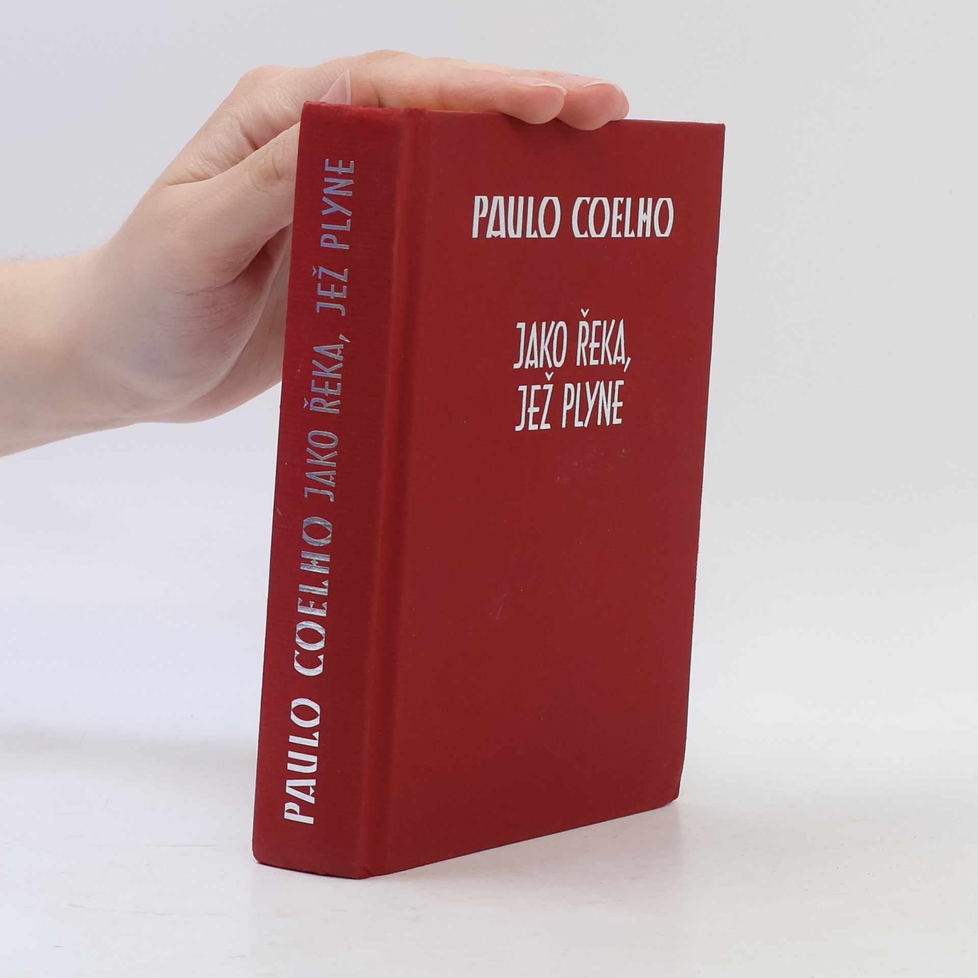 Paulo Coelho Jako řeka, jež plyne. Vyprávění z let 1998-2005