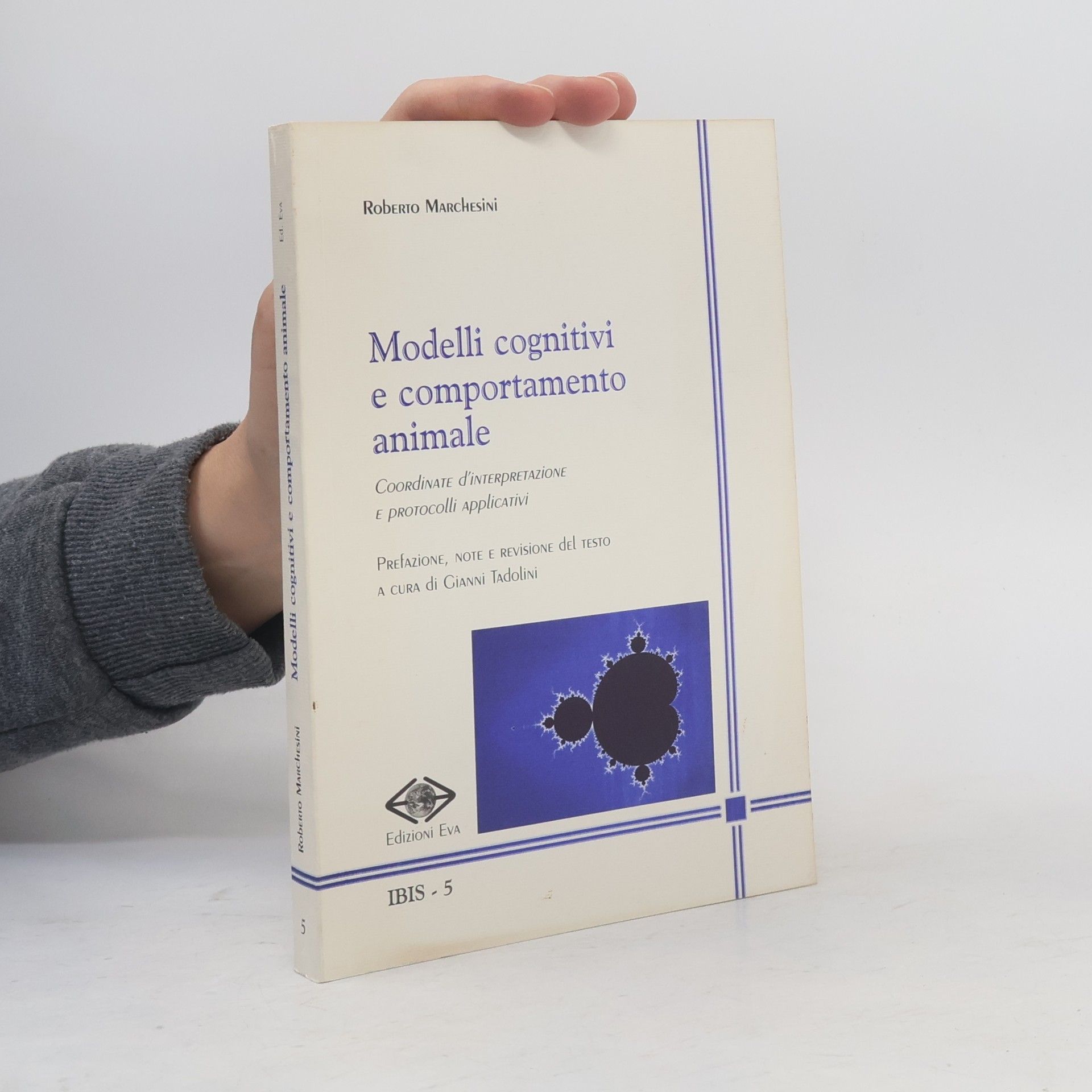 Ibis - 5: Modelli cognitivi e comportamento animale. Coordinate d'interpretazione e protocolli applicativi