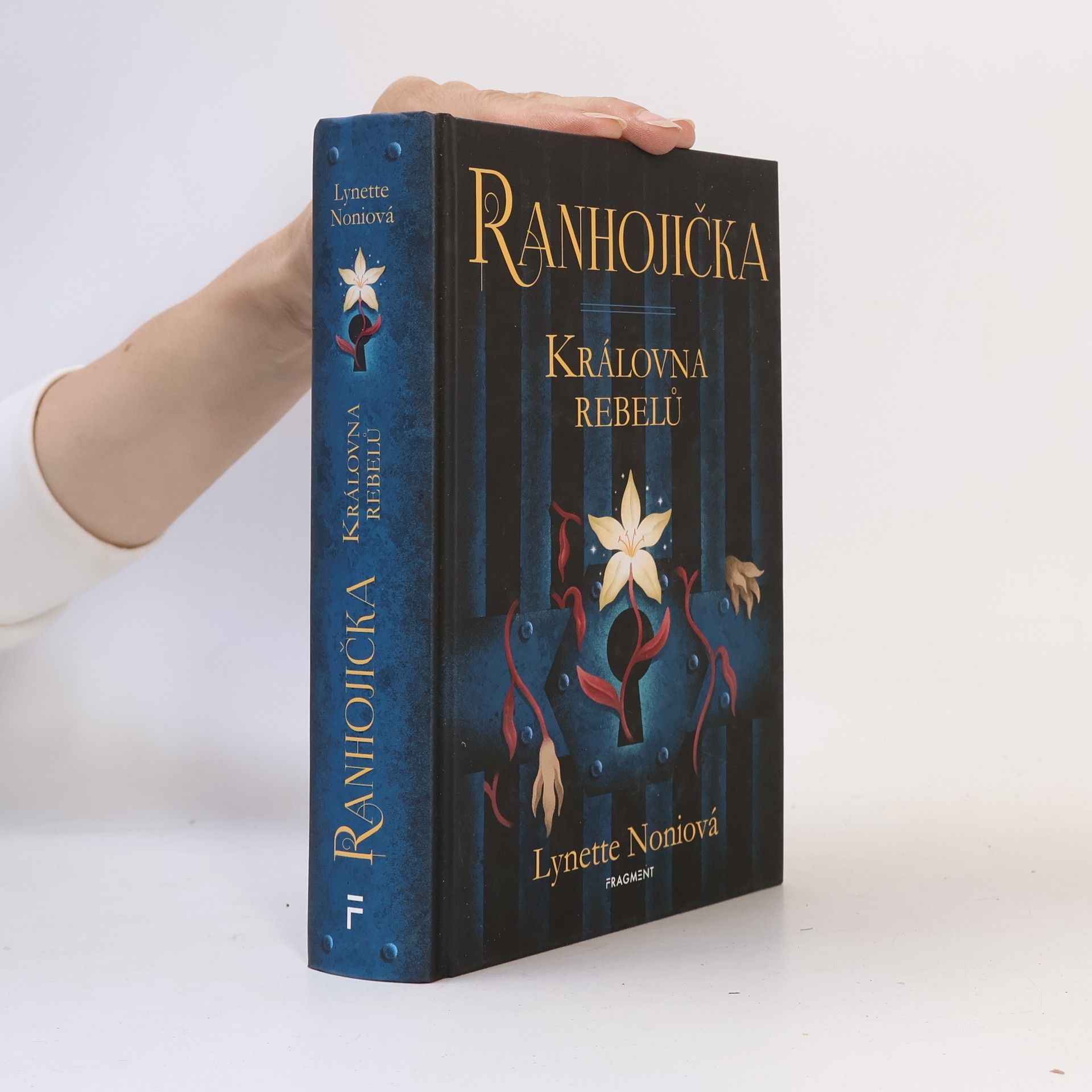 Lynette Noni Ranhojička. Královna rebelů