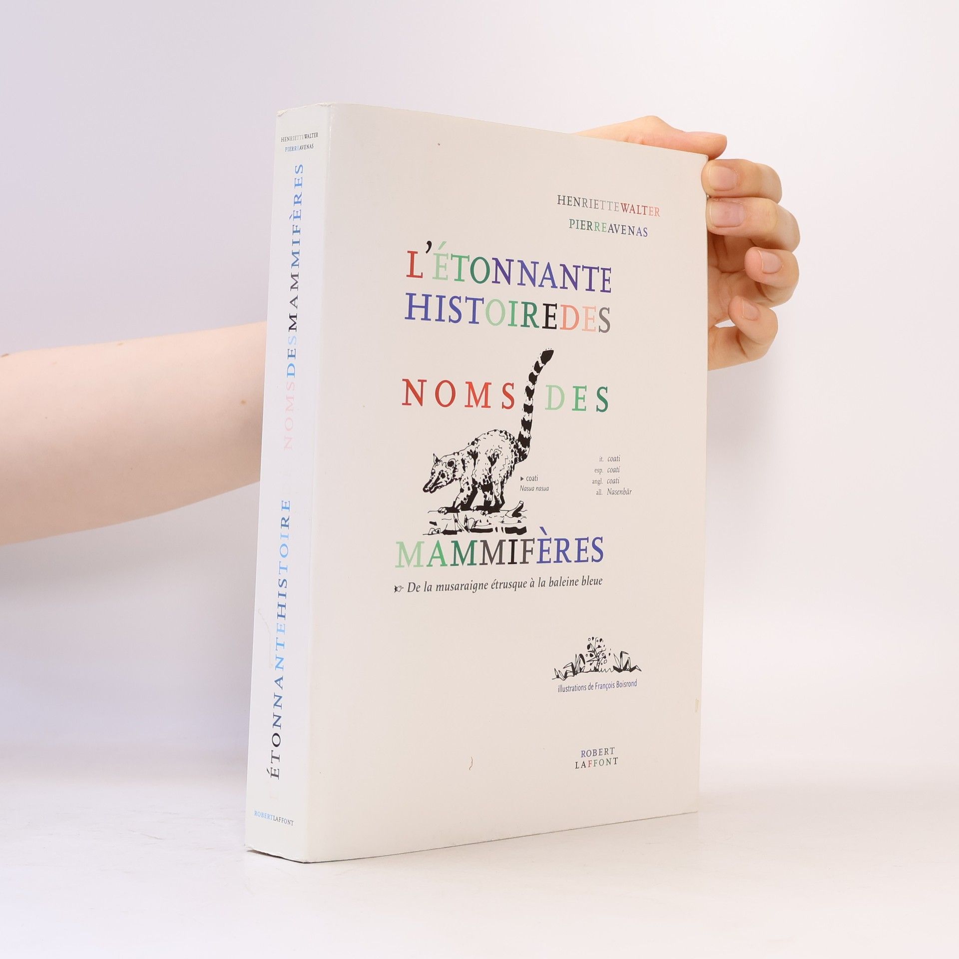 Pierre Avenas L'étonnante histoire des noms de mammifères - édition revue et corrigée de 2018