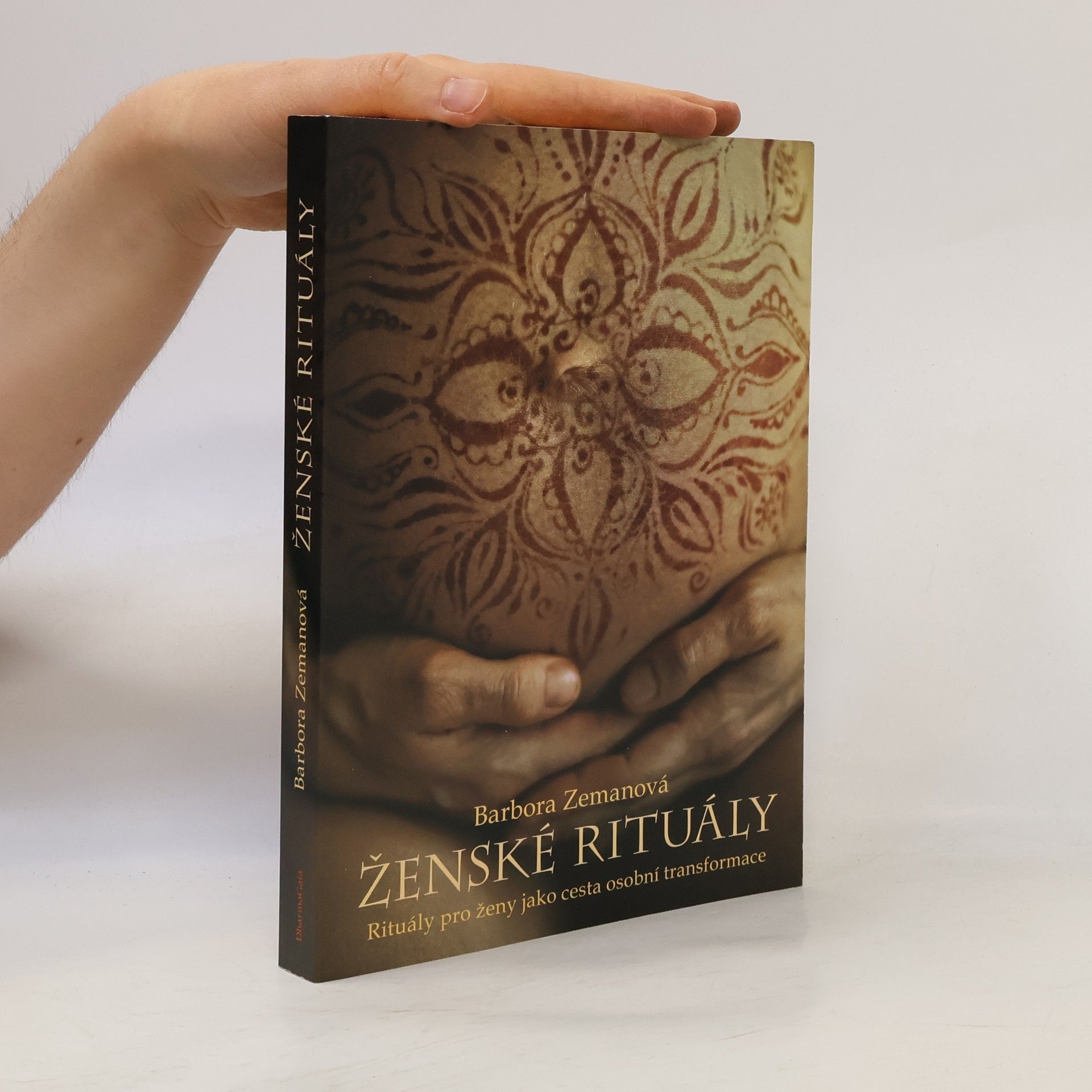 Barbora Zemanová Ženské rituály: Rituály pro ženy jako cesta osobní transformace