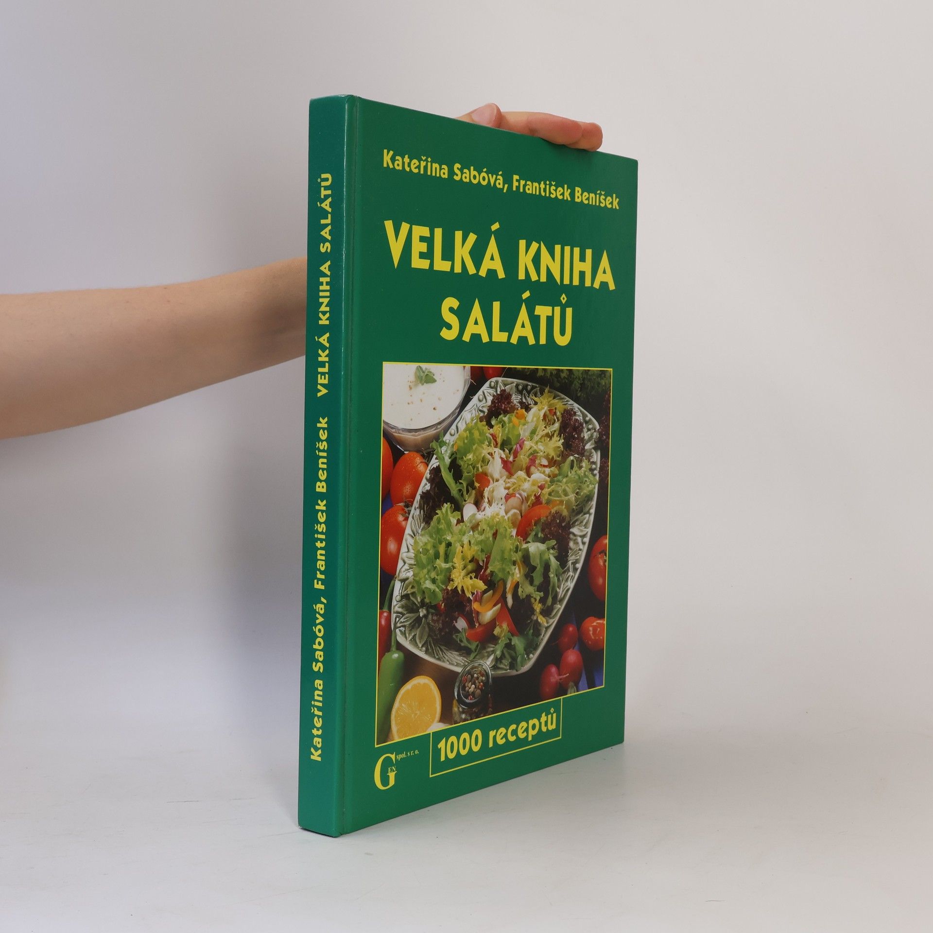 Kateřina Sabóvá Velká kniha salátů. 1000 receptů