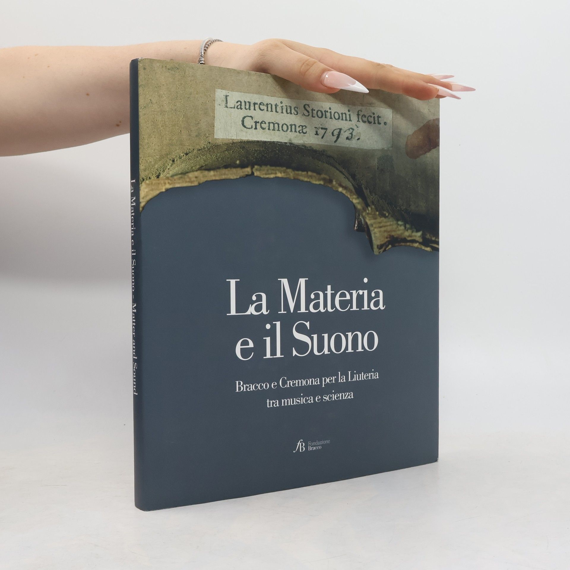 Various authors La Materia e il Suono. Matter and Sound