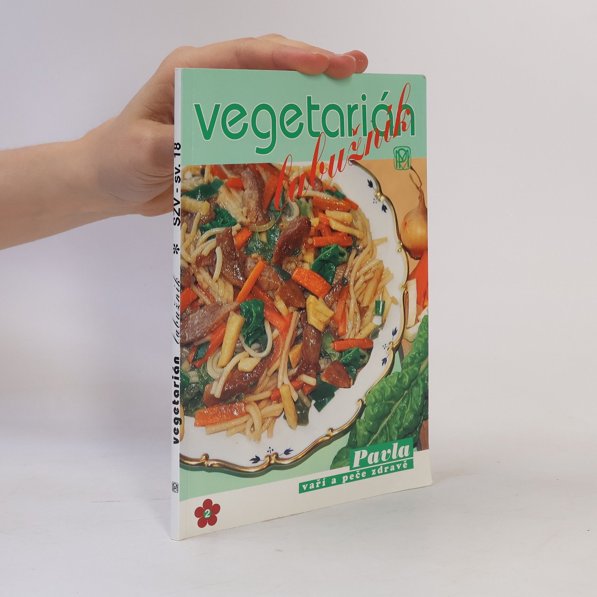 Vegetarián labužník: Netradiční pokrmy bez masa