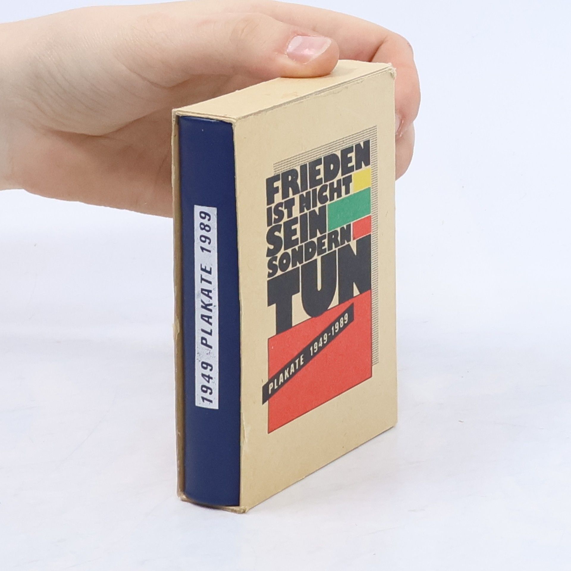 Autorenkollektiv Frieden ist nicht sein, sondern tun. Plakate 1949-1989