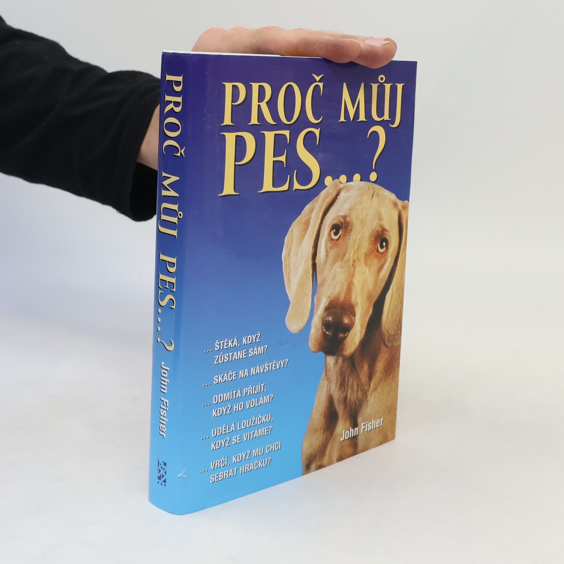 John Fisher Proč můj pes...?