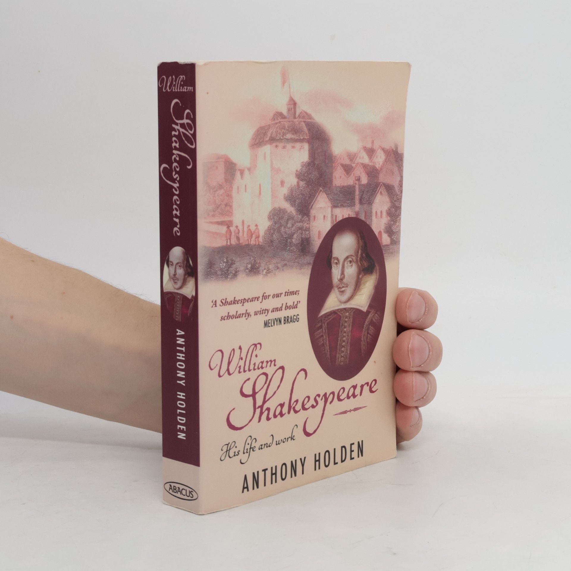 Anthony Holden William Shakespeare