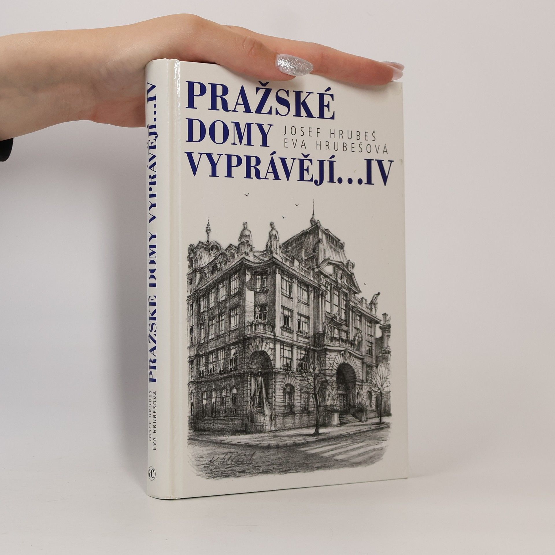 Eva Hrubešová Pražské domy vyprávějí...IV