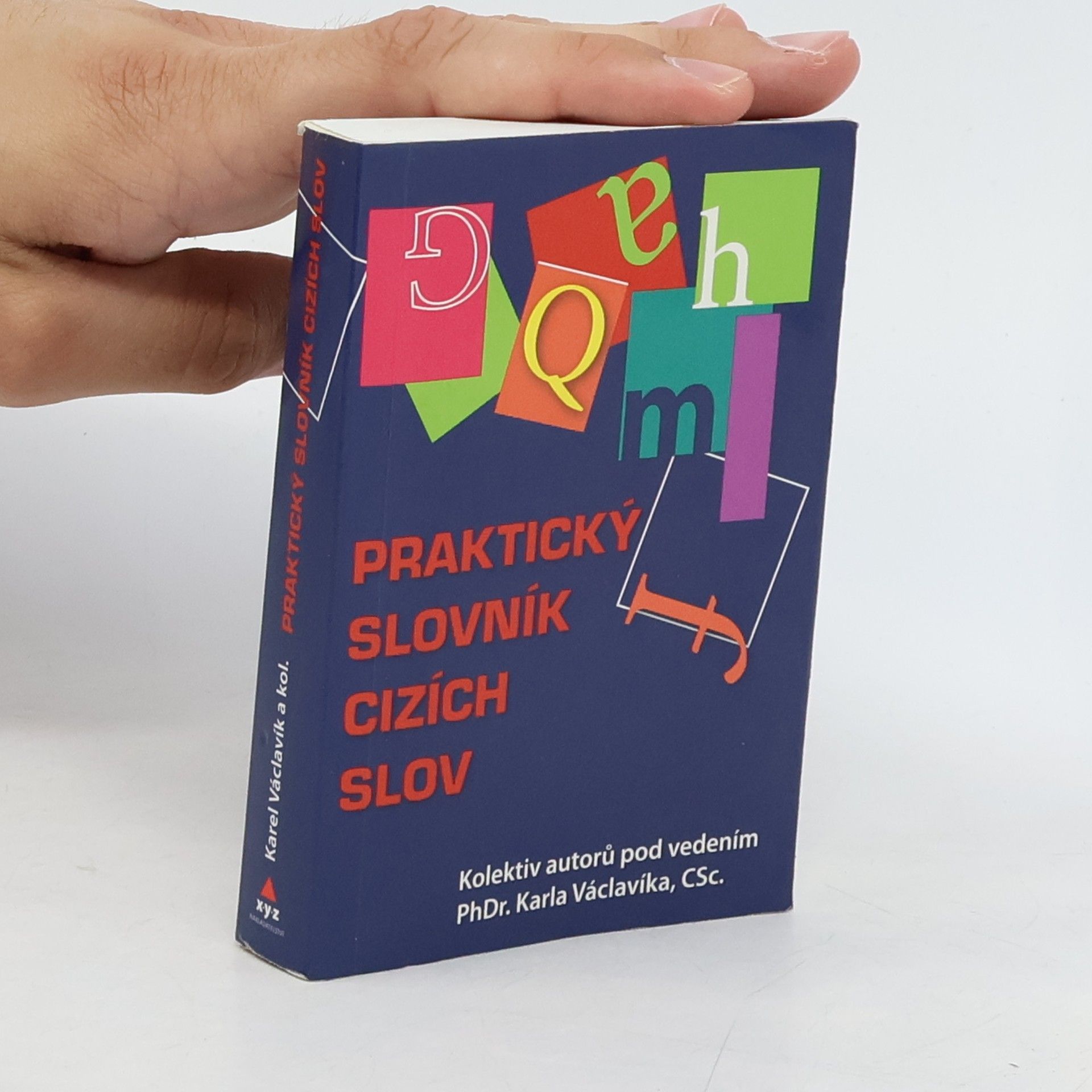 Karel Václavík Praktický slovník cizích slov