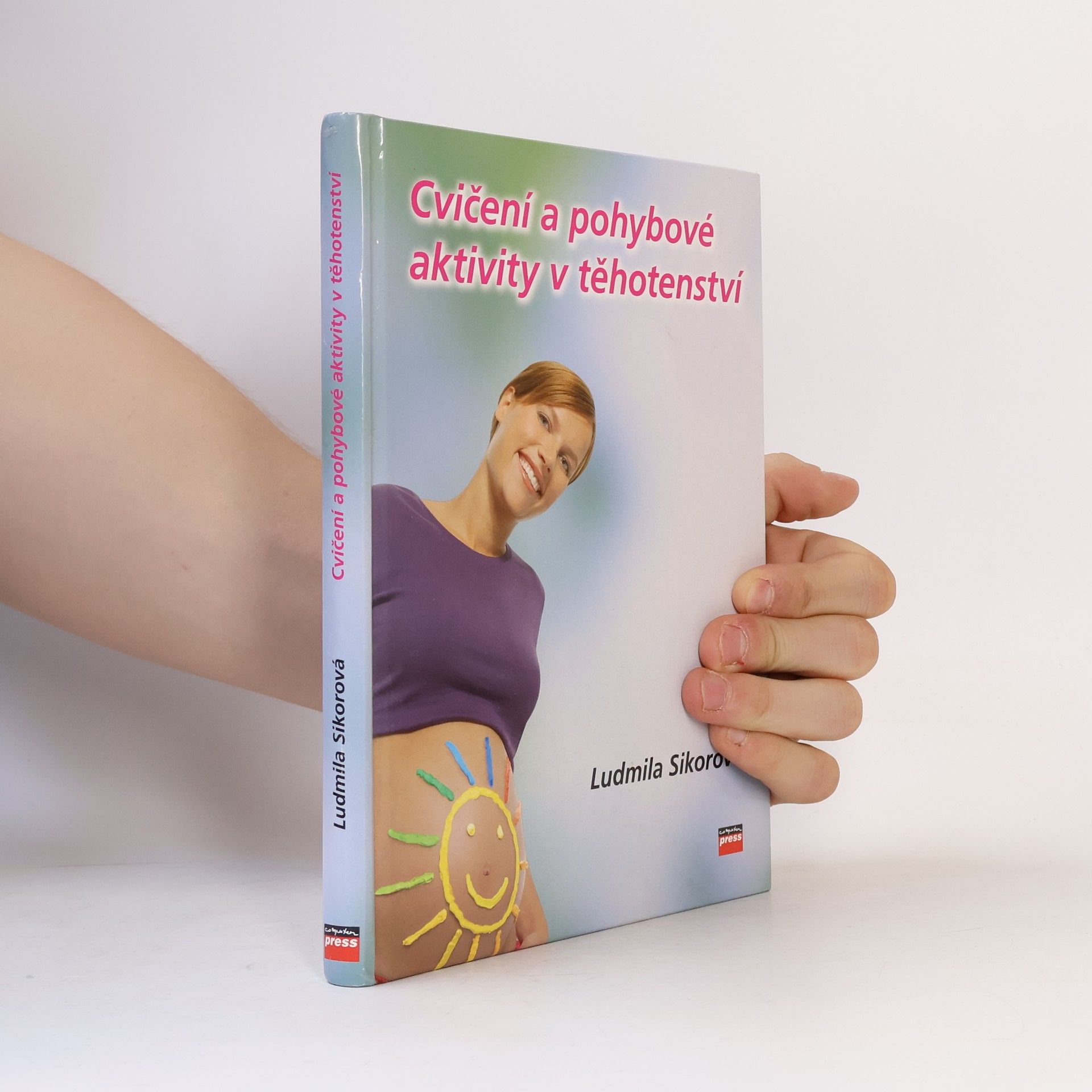 Ludmila Sikorová Cvičení a pohybové aktivity v těhotenství