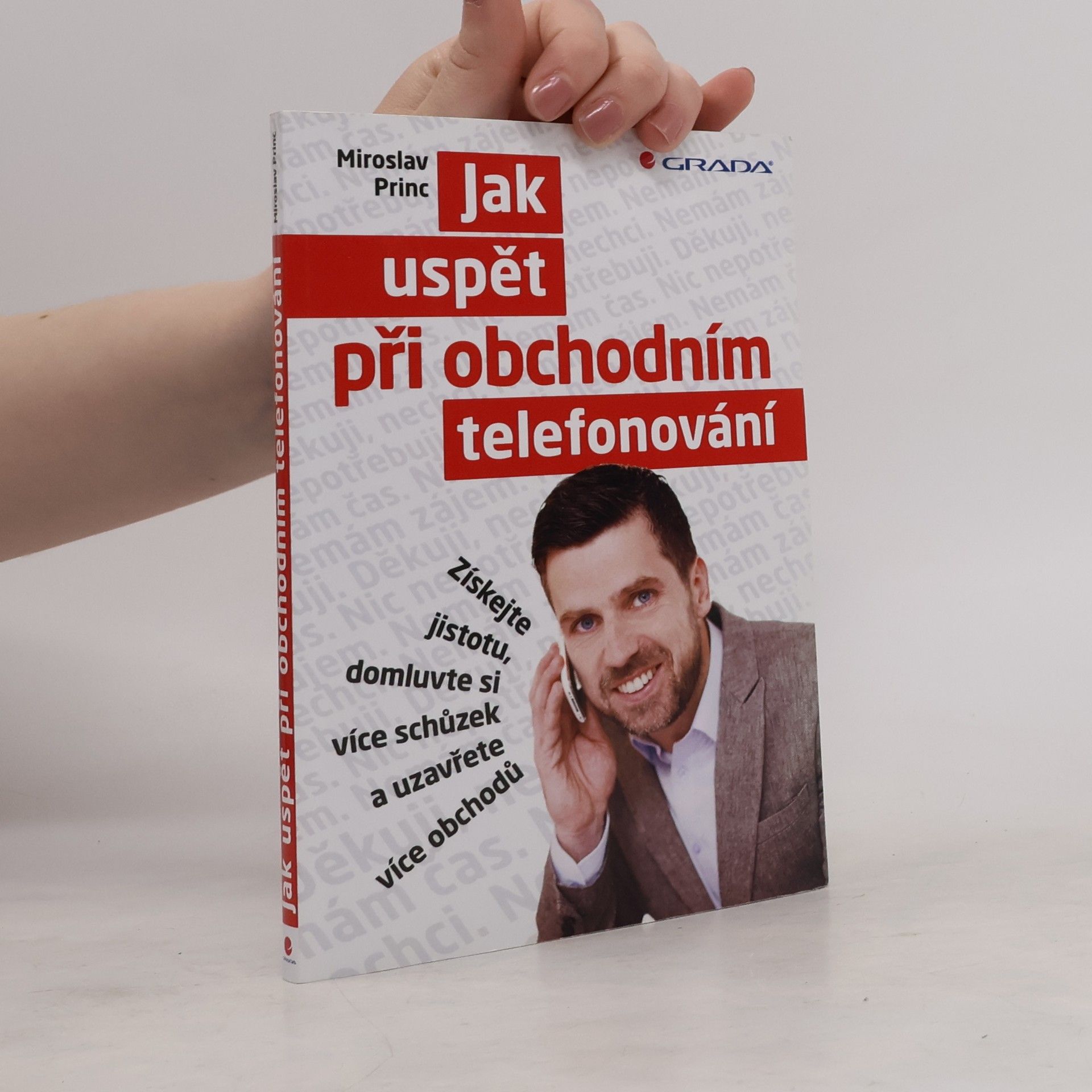 Miroslav Princ Jak uspět při obchodním telefonování