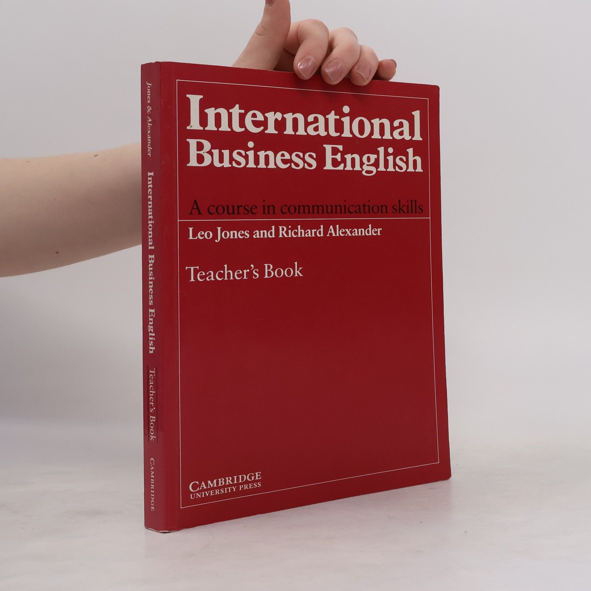Richard Alexander International Business English: A Course in Communication Skills. Teacher`s book