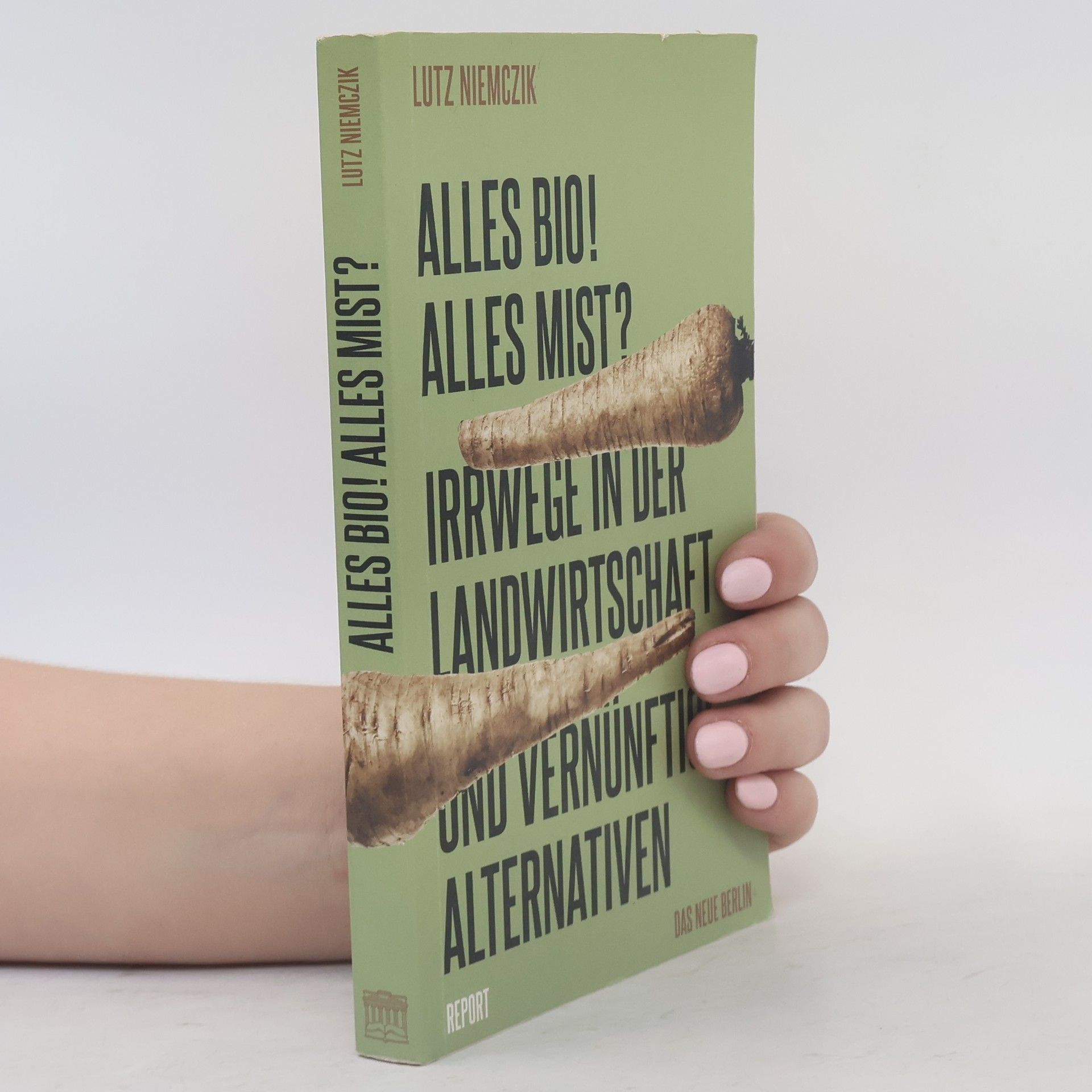 Lutz Niemczik Alles Bio! Alles Mist?