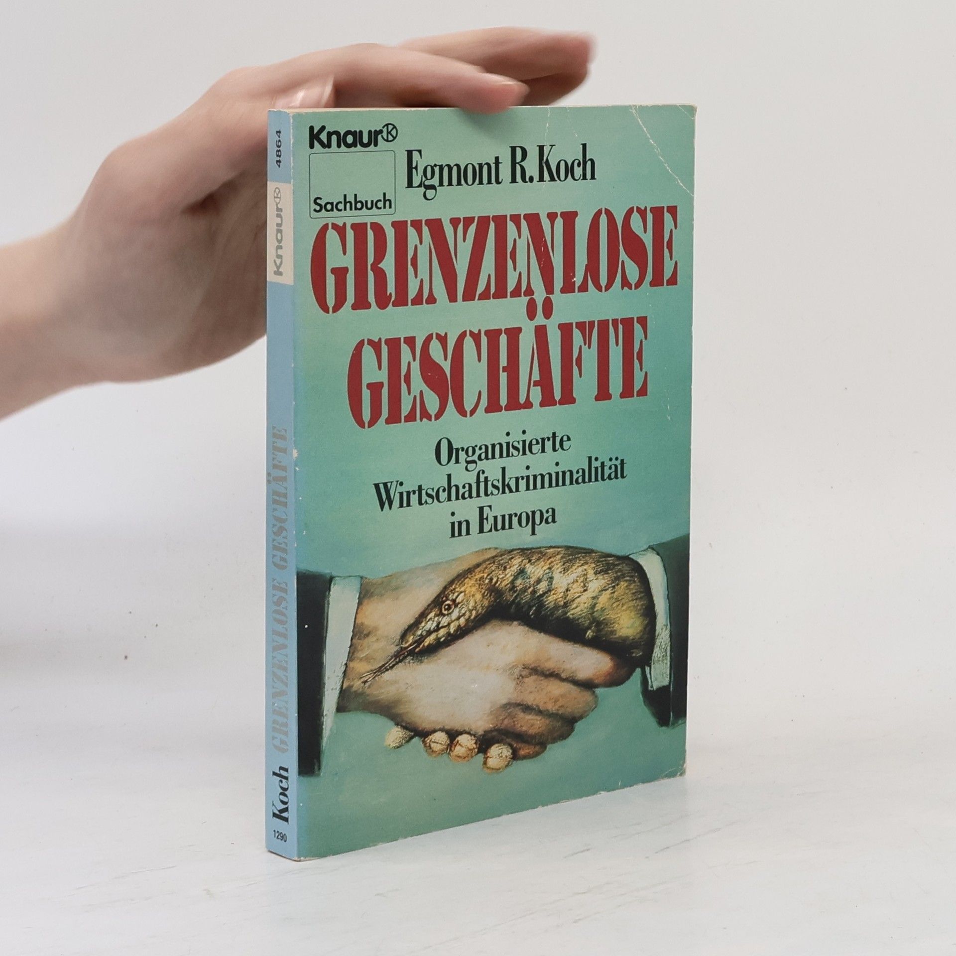 Egmont R. Koch Grenzenlose Geschäfte