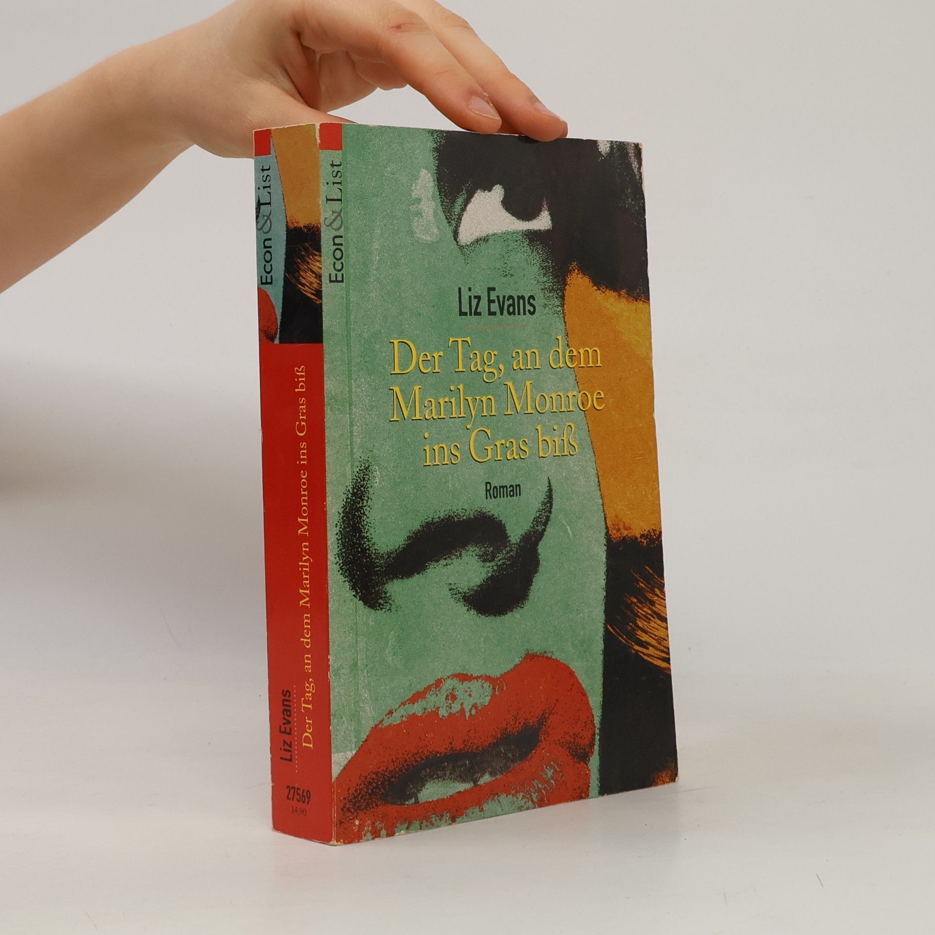 Liz Evans Der Tag, an dem Marilyn Monroe ins Gras biß. Roman. Aus d. Engl. übers. v. Ursula Walther
