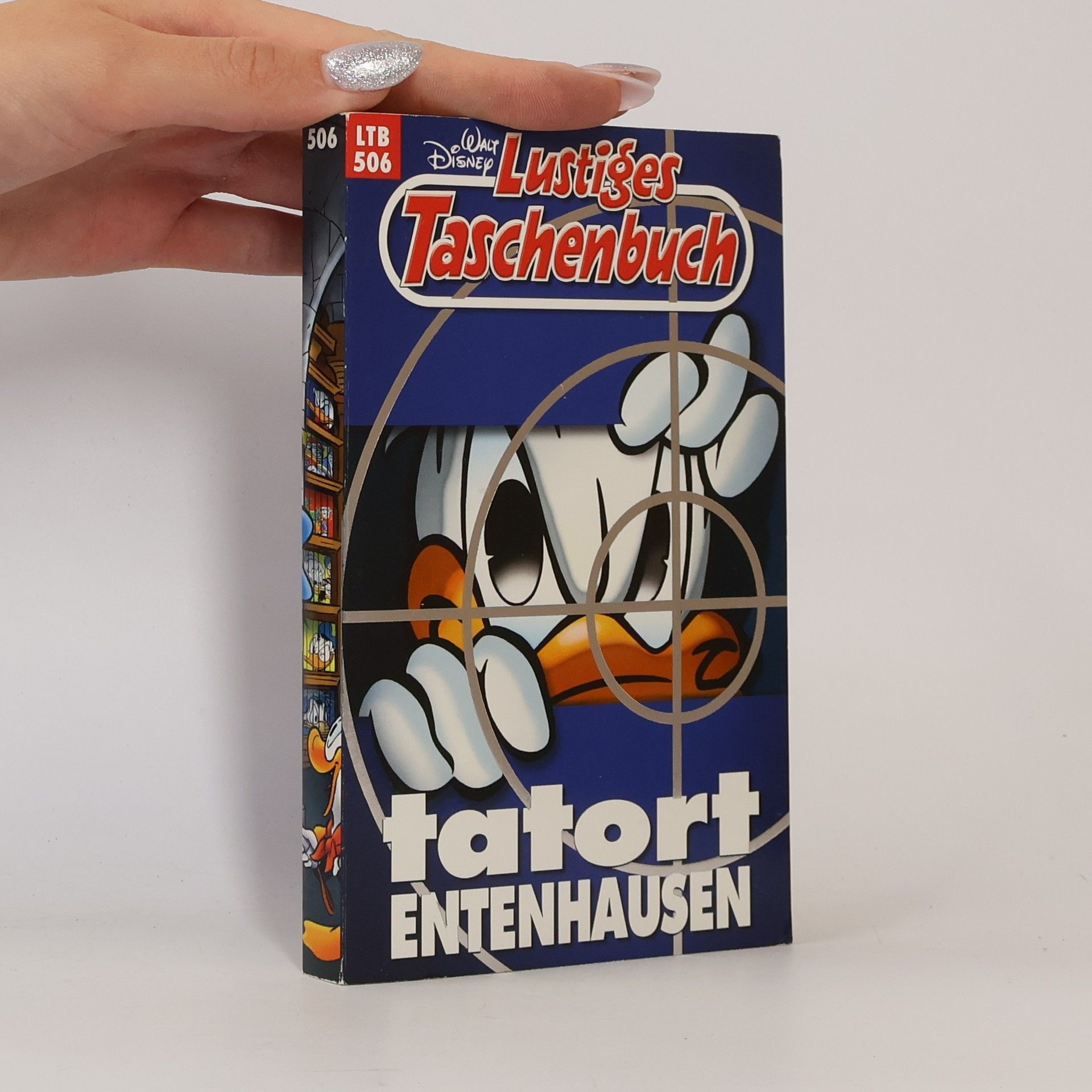 Walt Disney Lustiges Taschenbuch 506. Tatort Entenhausen