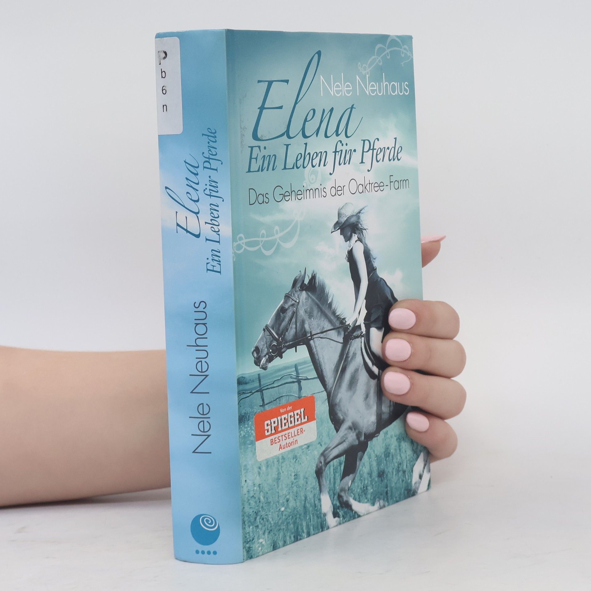Nele Neuhaus Elena – Ein Leben für Pferde: Das Geheimnis der Oaktree-Farm