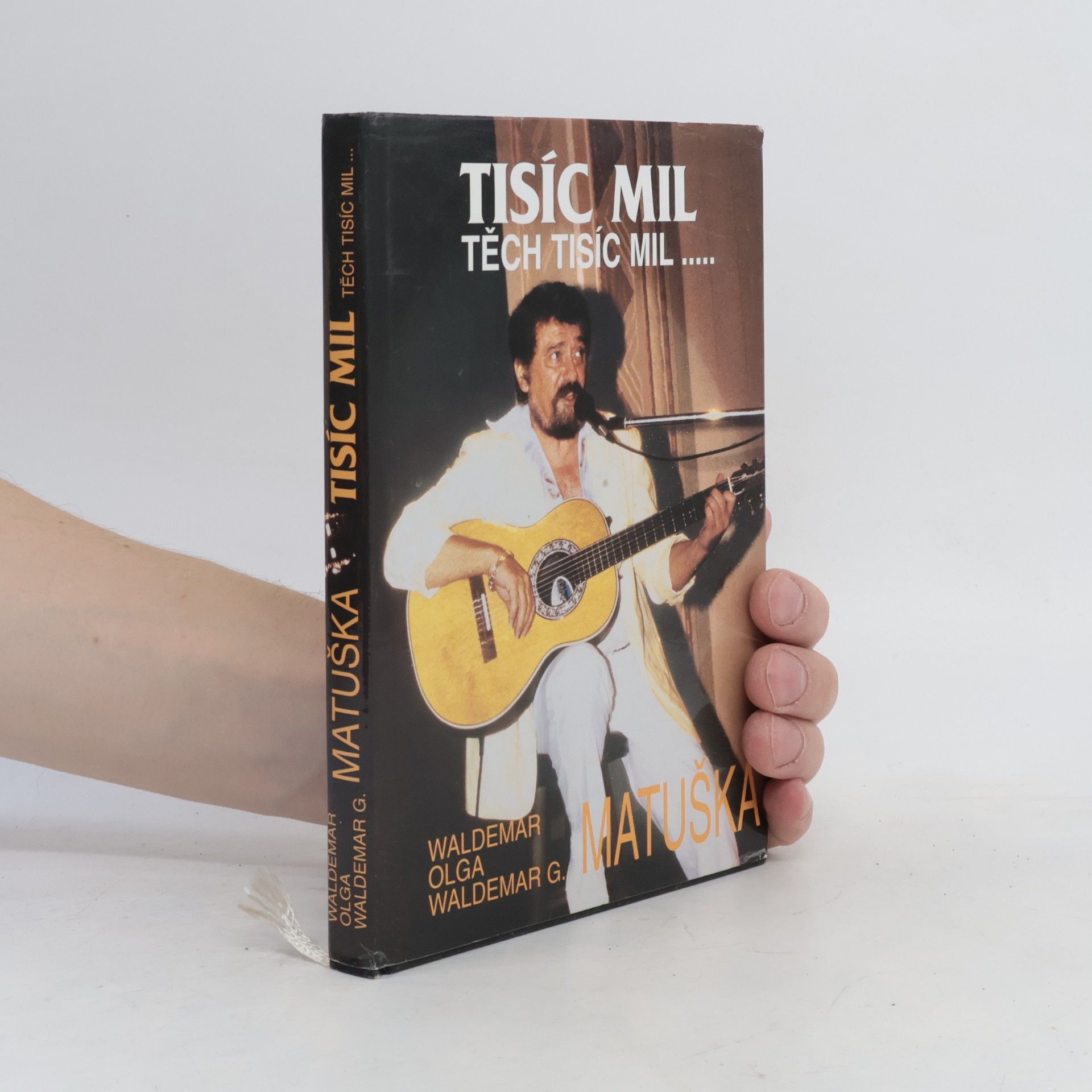 Waldemar Matuška Tisíc mil, těch tisíc mil...