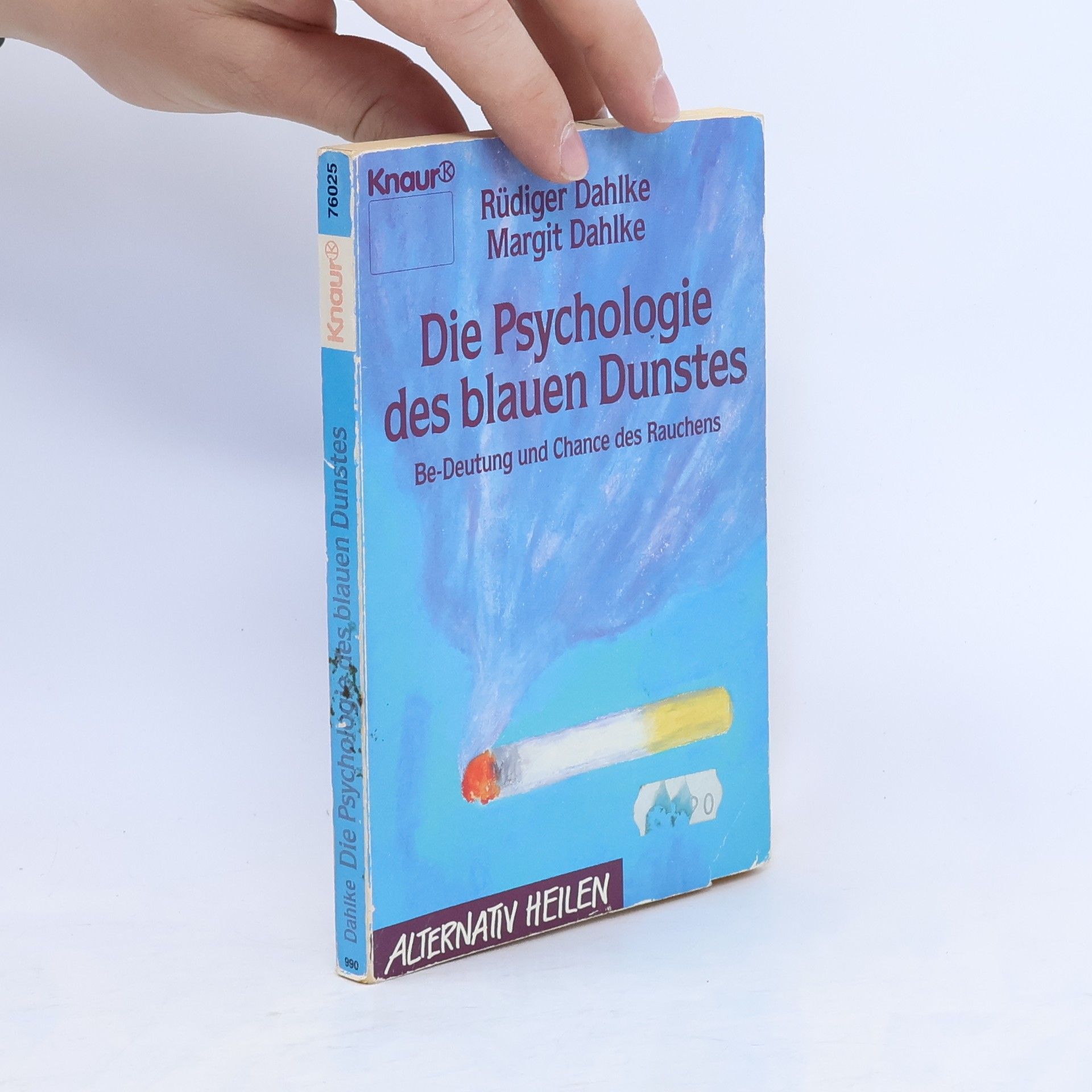 Ruediger Dahlke Die Psychologie des blauen Dunstes