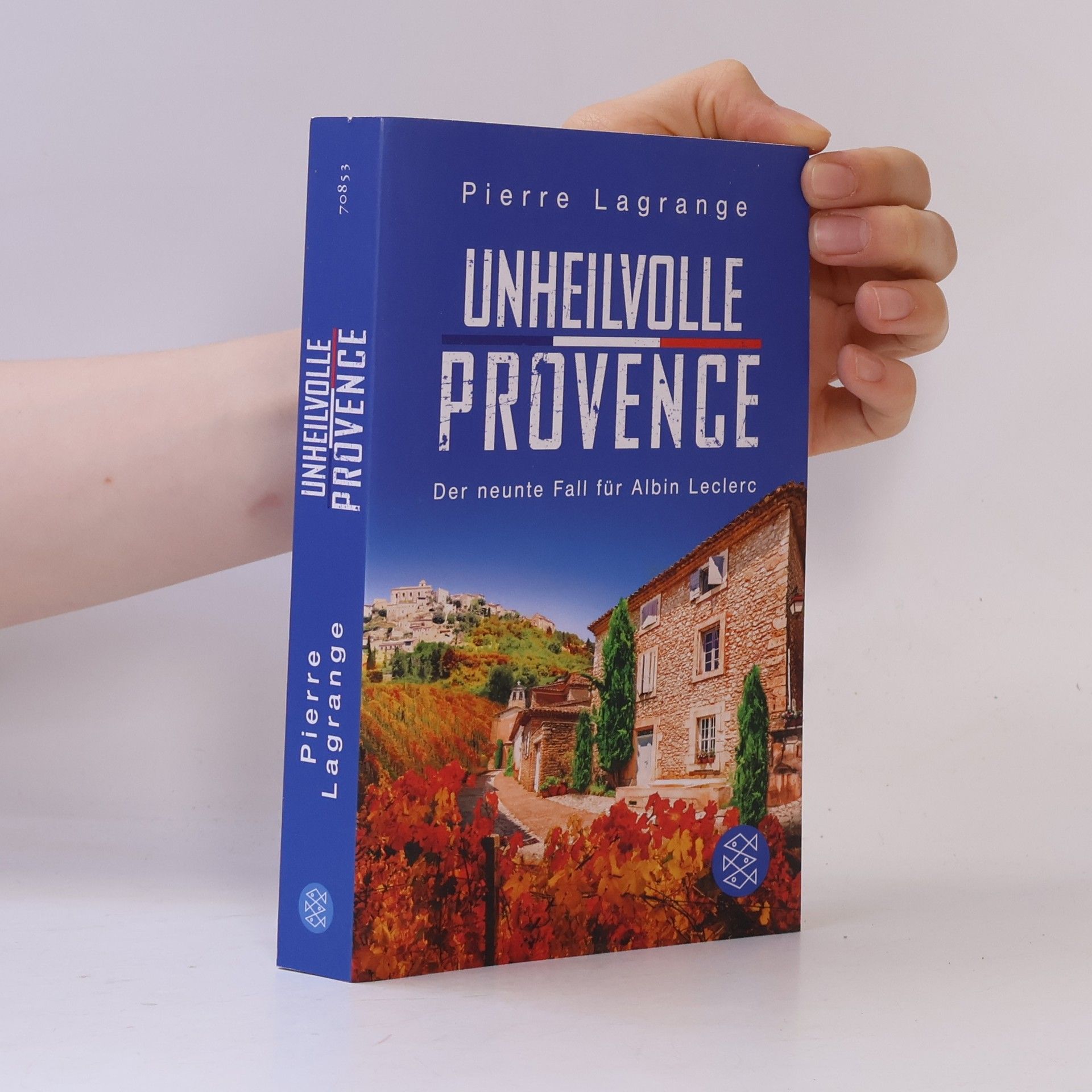 Pierre Lagrange Unheilvolle Provence / Commissaire Leclerc Bd.9
