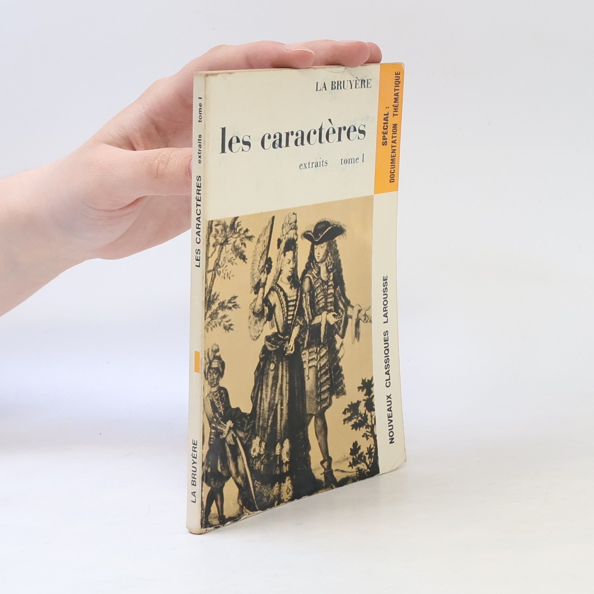 Jean de La Bruyère Nouveaux Classiques Larousse - 2: Les caractères