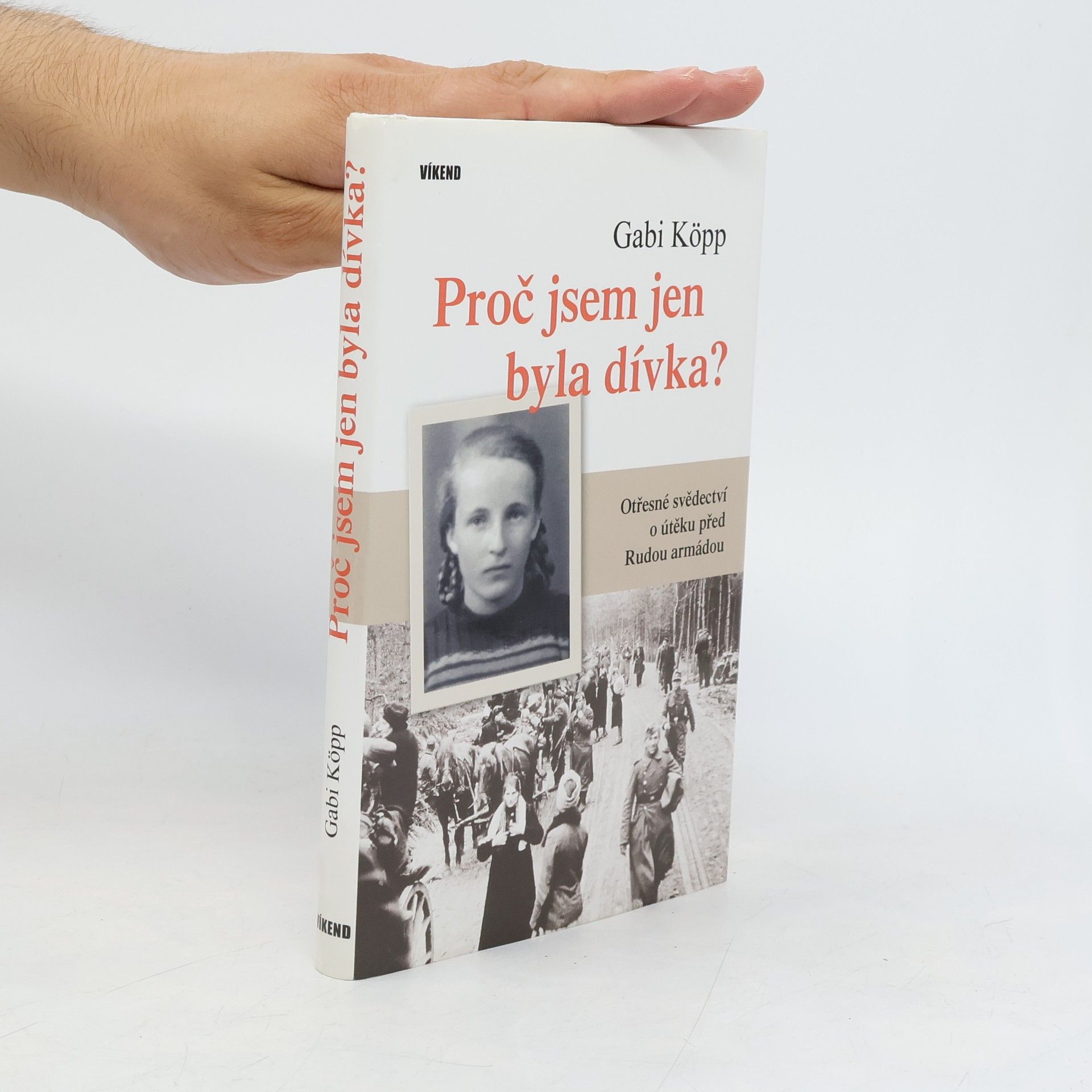 Gabriele Kopp Proč jsem jen byla dívka?