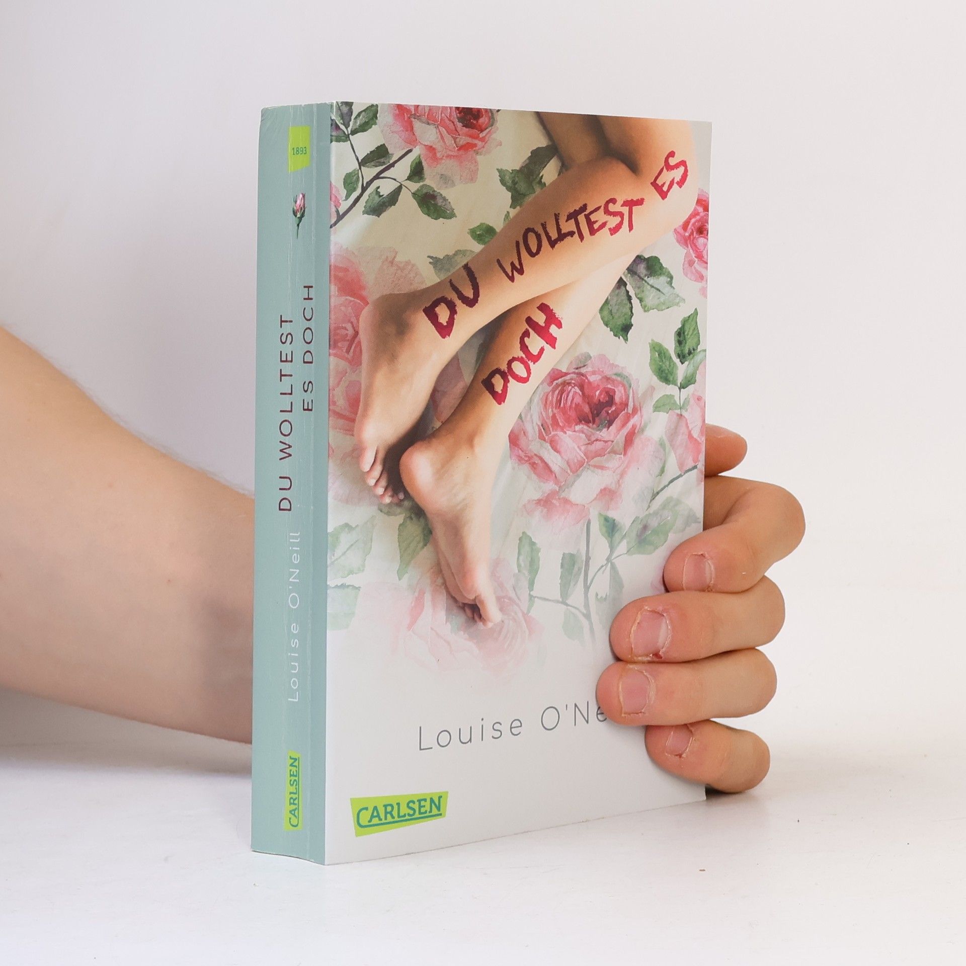 Louise O. Neill Du wolltest es doch