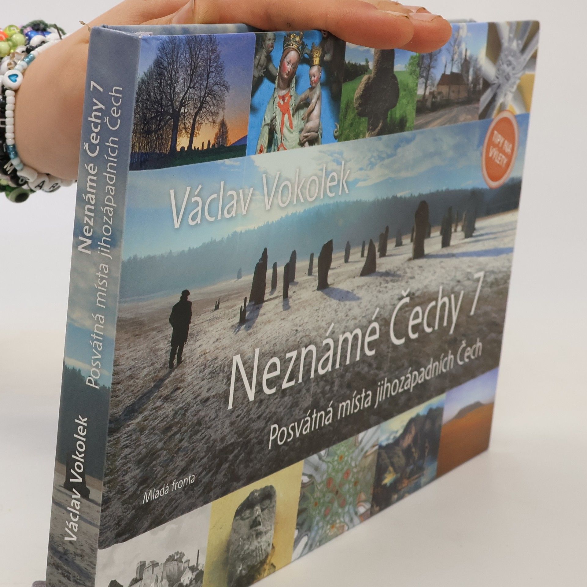 Markéta Suttnerová Neznámé Čechy 7: Posvátná místa jihozápadních Čech