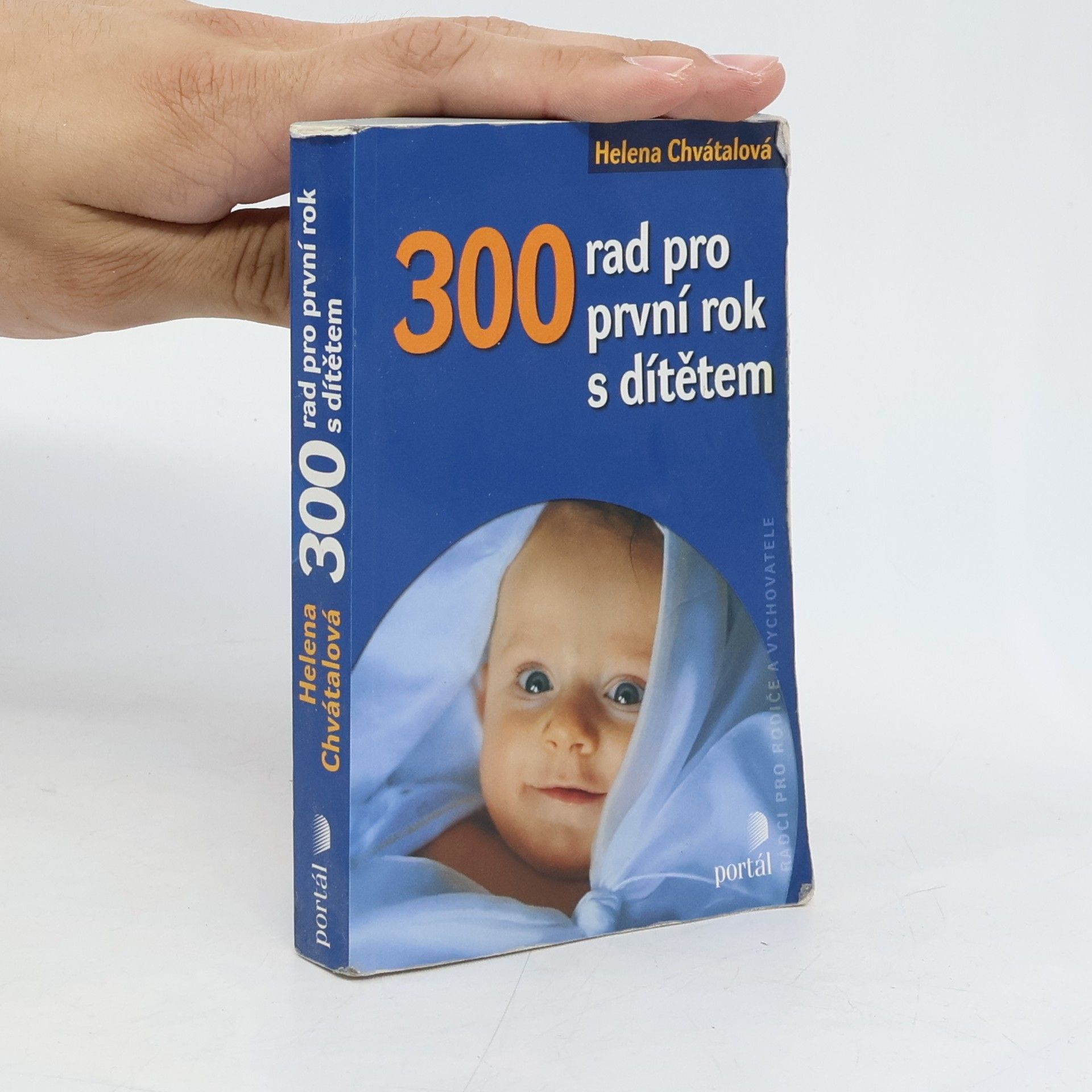 Helena Chvátalová 300 rad pro první rok s dítětem