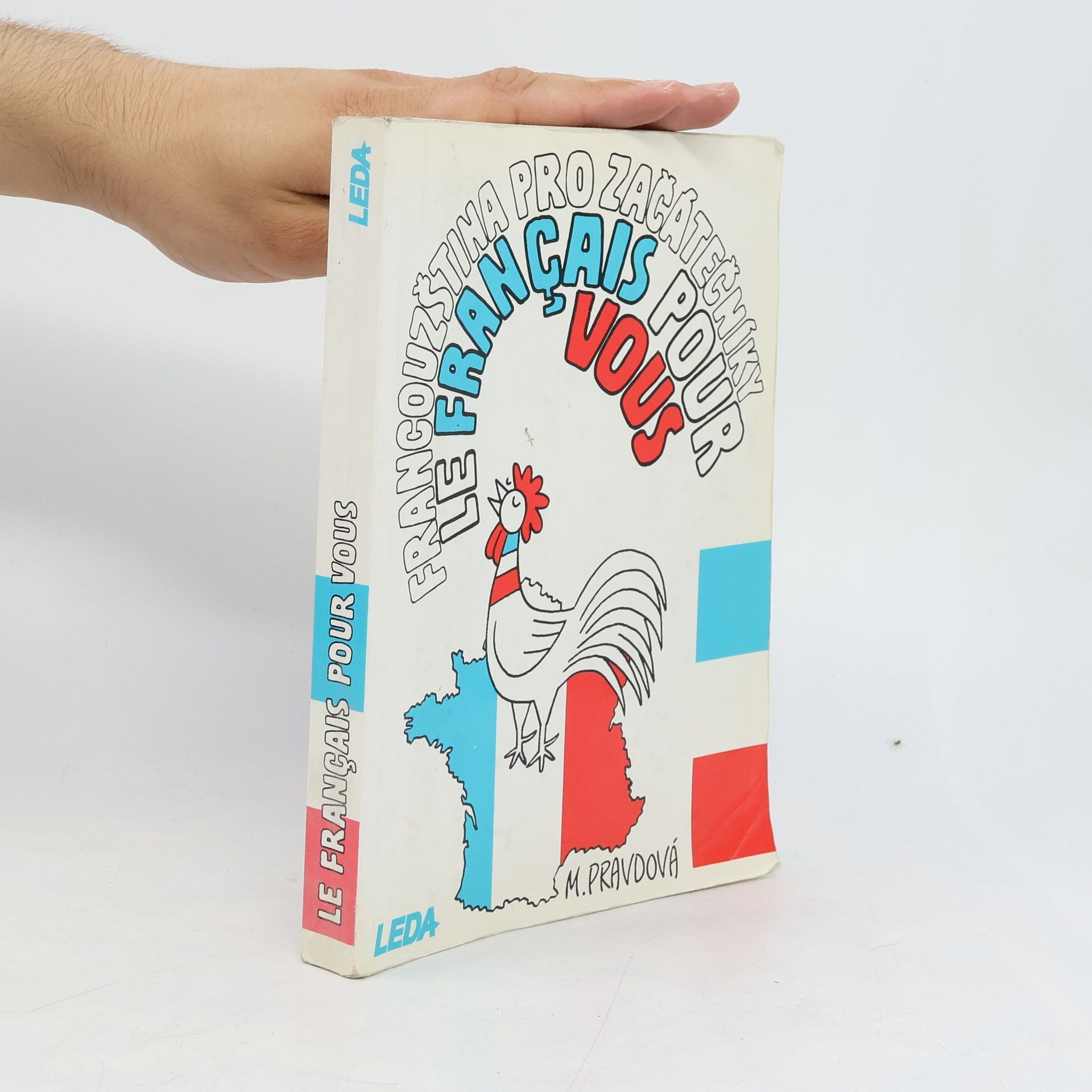 Marie Pravdová Francouzština pro začátečníky. Le français pour vous