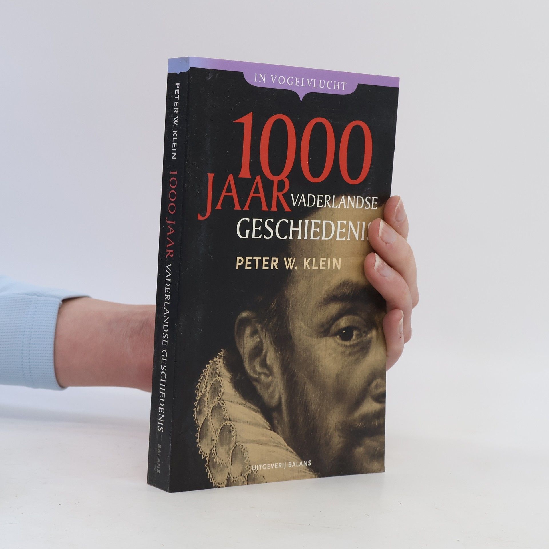 Peter W. Klein Duizend jaar vaderlandse geschiedenis