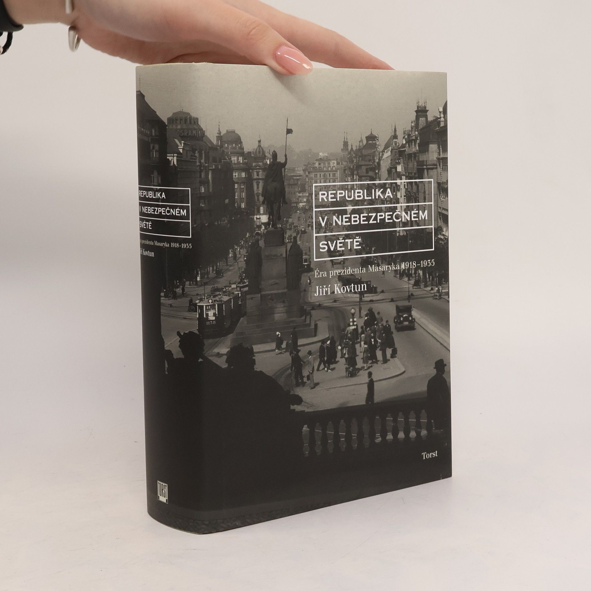 Autores varios Republika v nebezpečném světě : éra prezidenta Masaryka 1918-1935