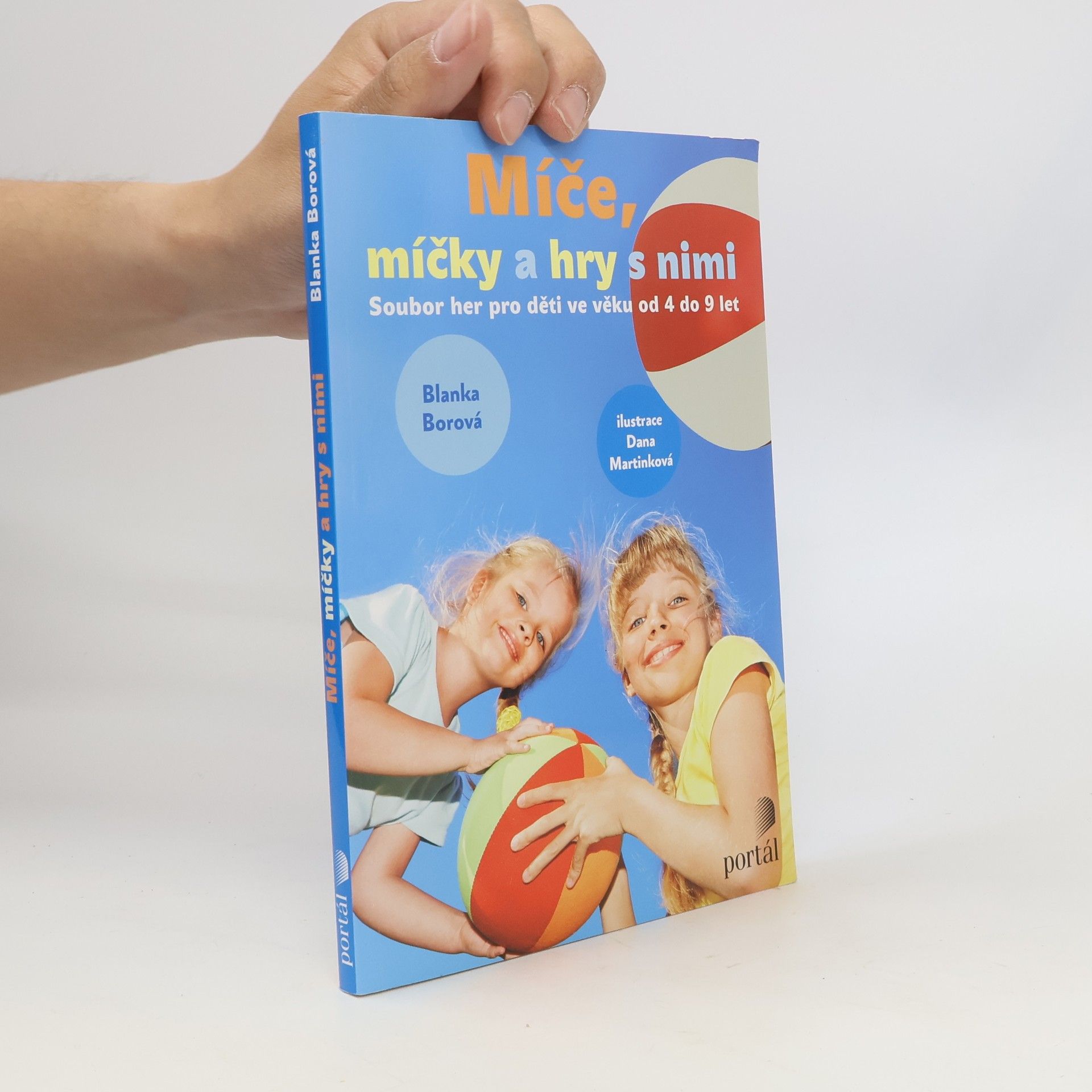 Blanka Borová Míče, míčky a hry s nimi