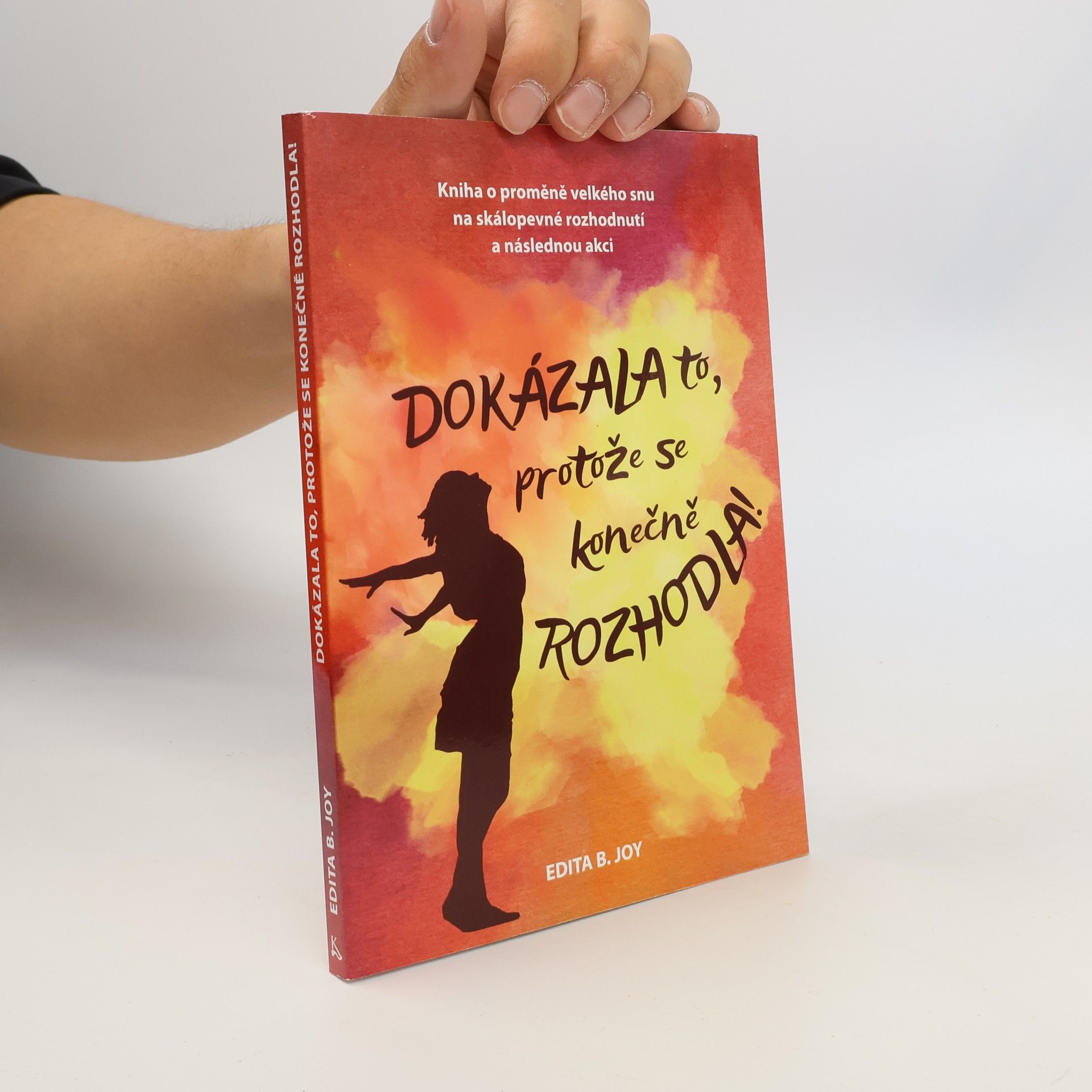 Edita B. Joy Dokázala to, protože se konečně rozhodla!