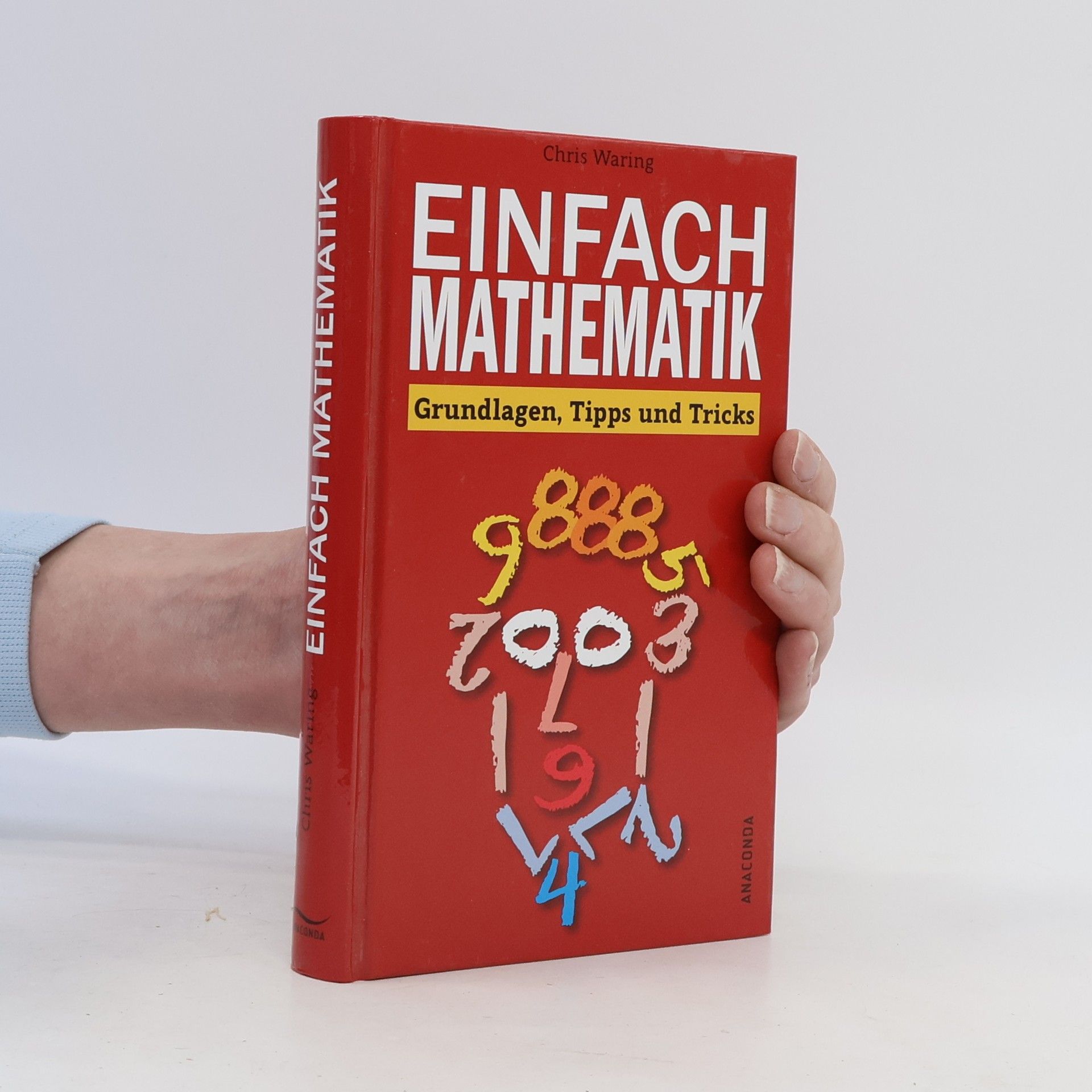 Christoph Waring Einfach Mathematik! Grundlagen, Tipps und Tricks