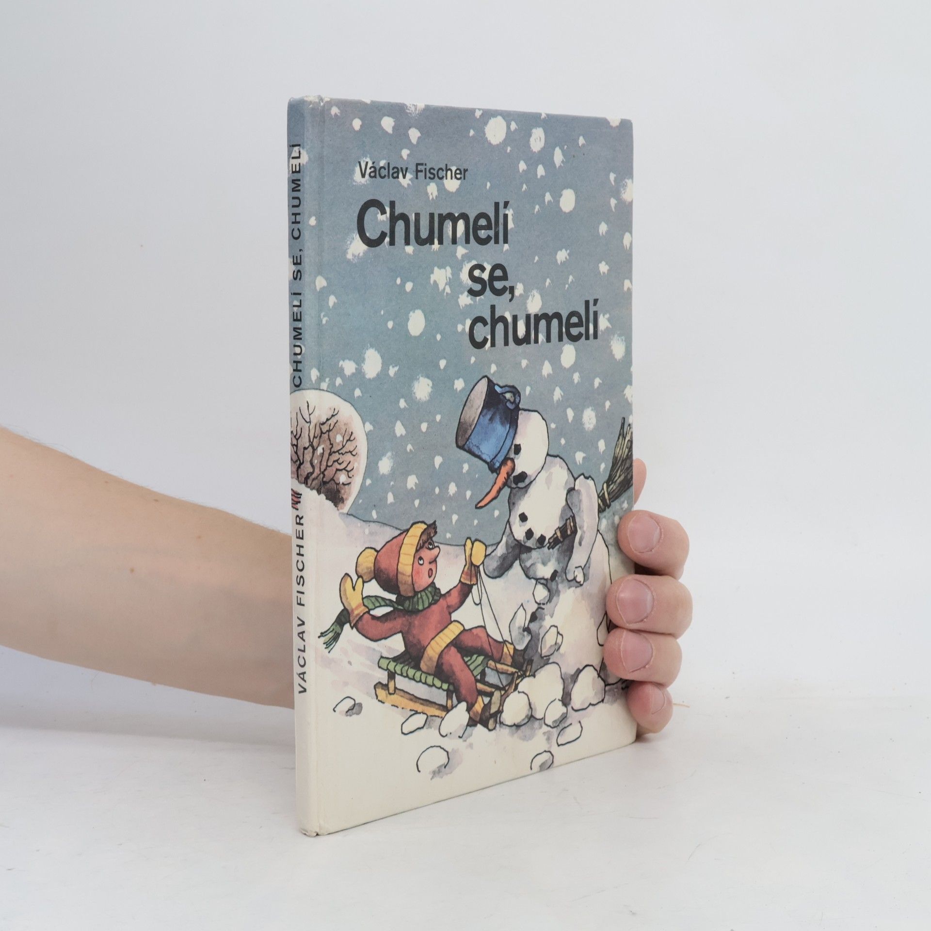 Václav Fischer Chumelí se, chumelí