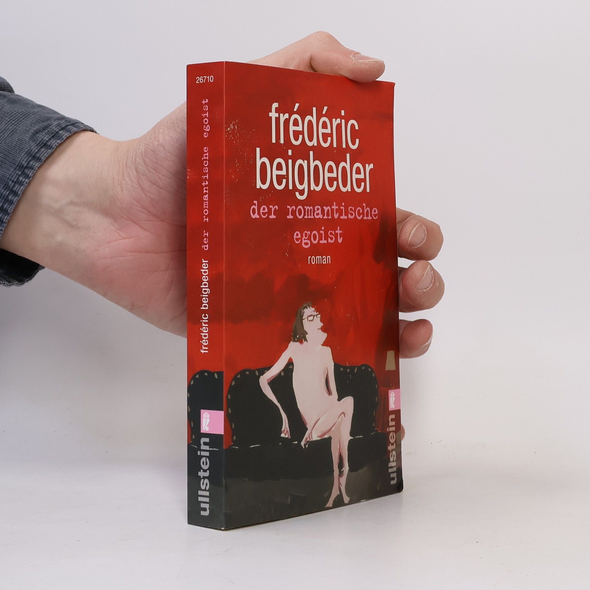 Frédéric Beigbeder Der romantische Egoist