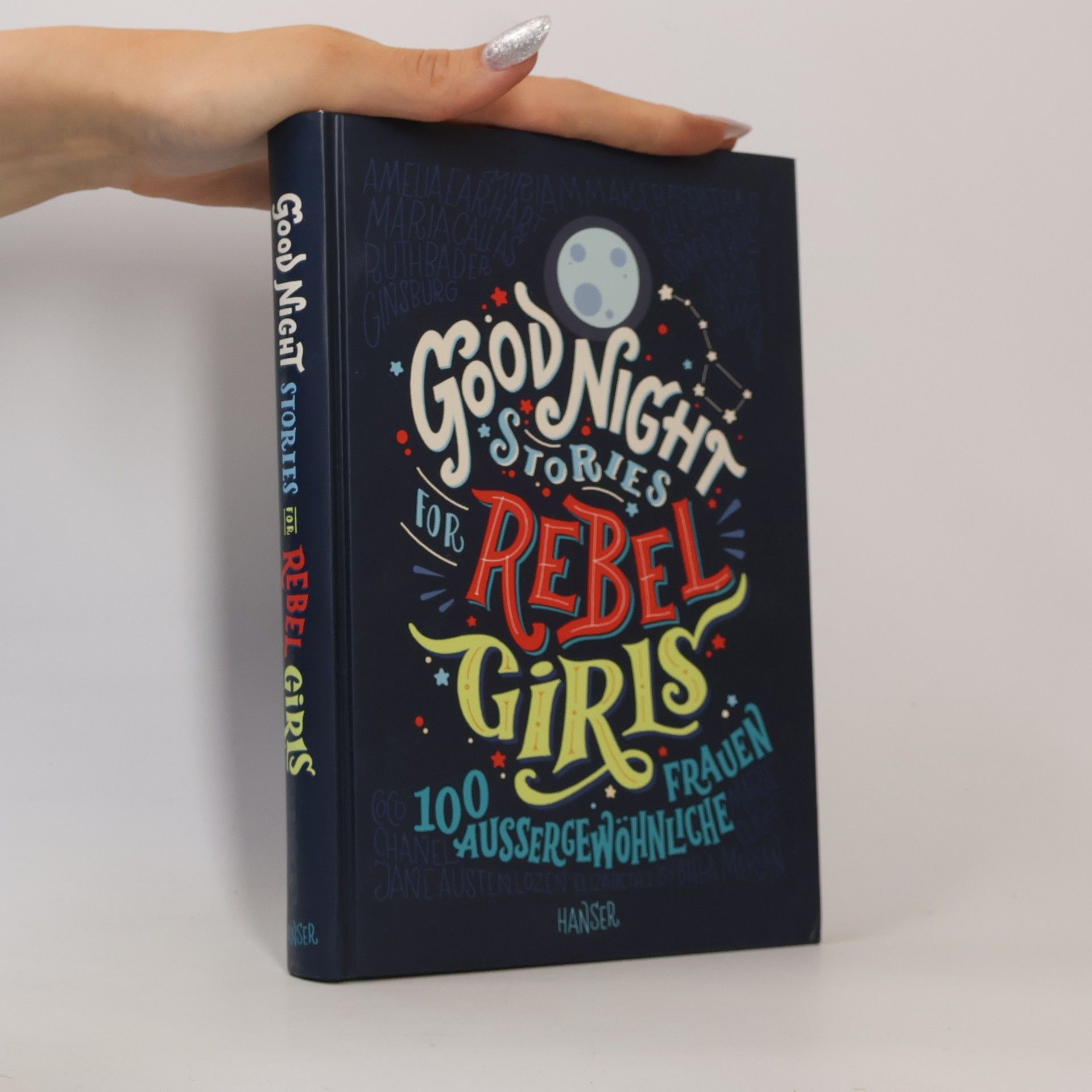 Elena Favilli Good Night Stories for Rebel Girls. 100 Aussergewöhnliche Frauen