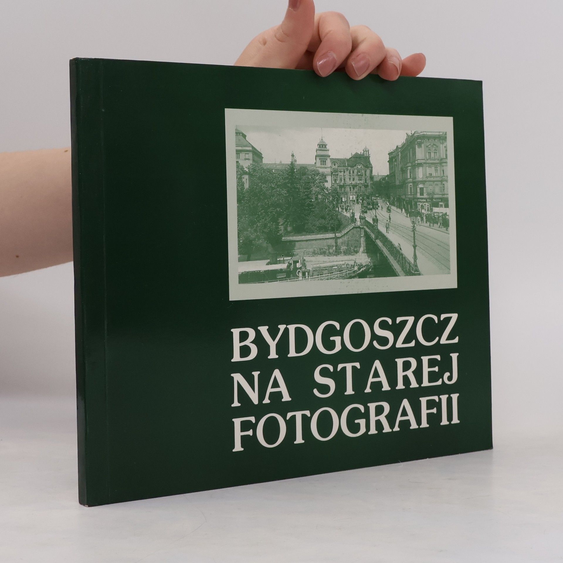 Autorenkollektiv Bydgoszcz na starej fotografii