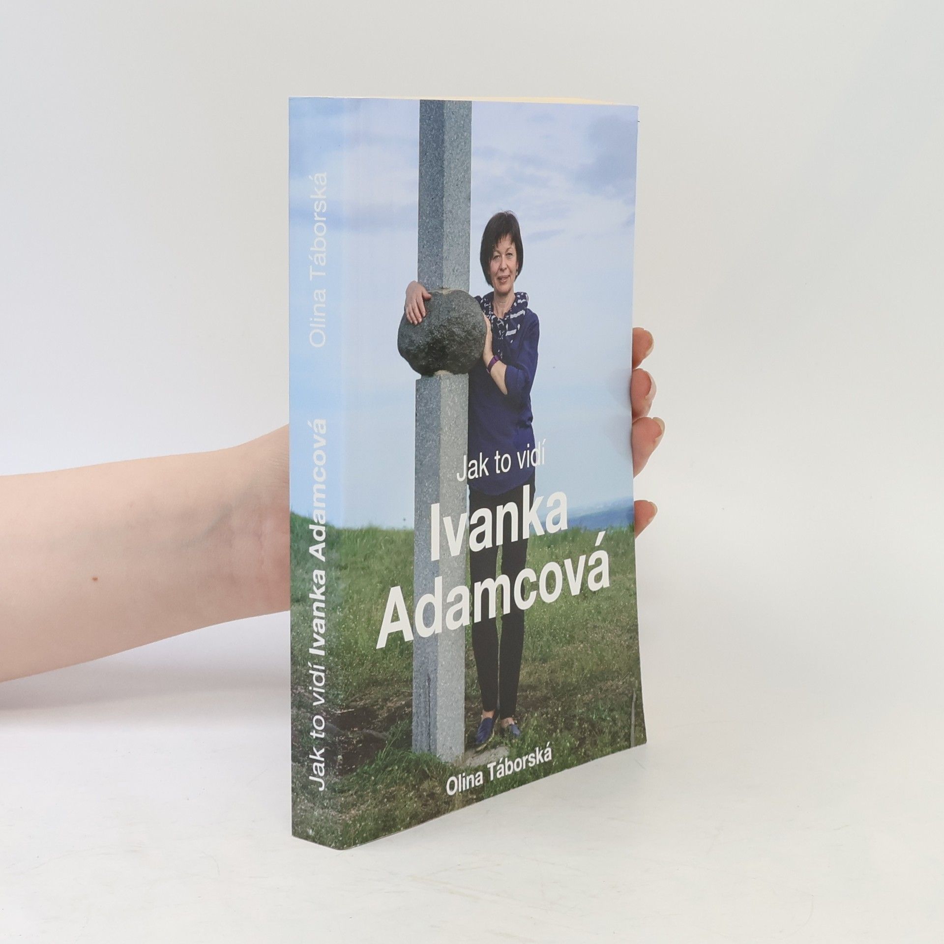 Ivanka Adamcová Jak to vidí Ivanka Adamcová