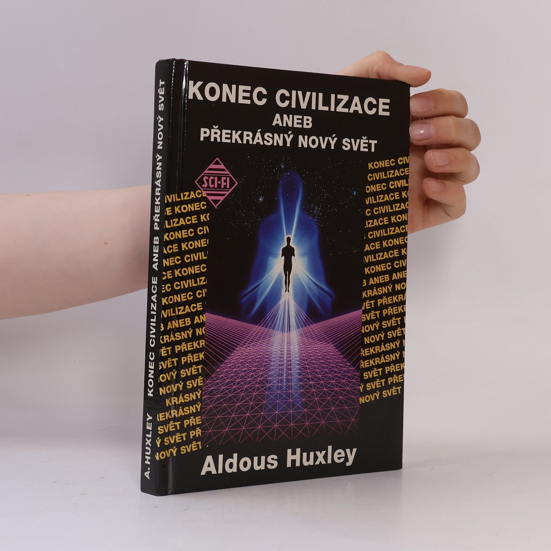 Aldous Huxley Konec civilizace