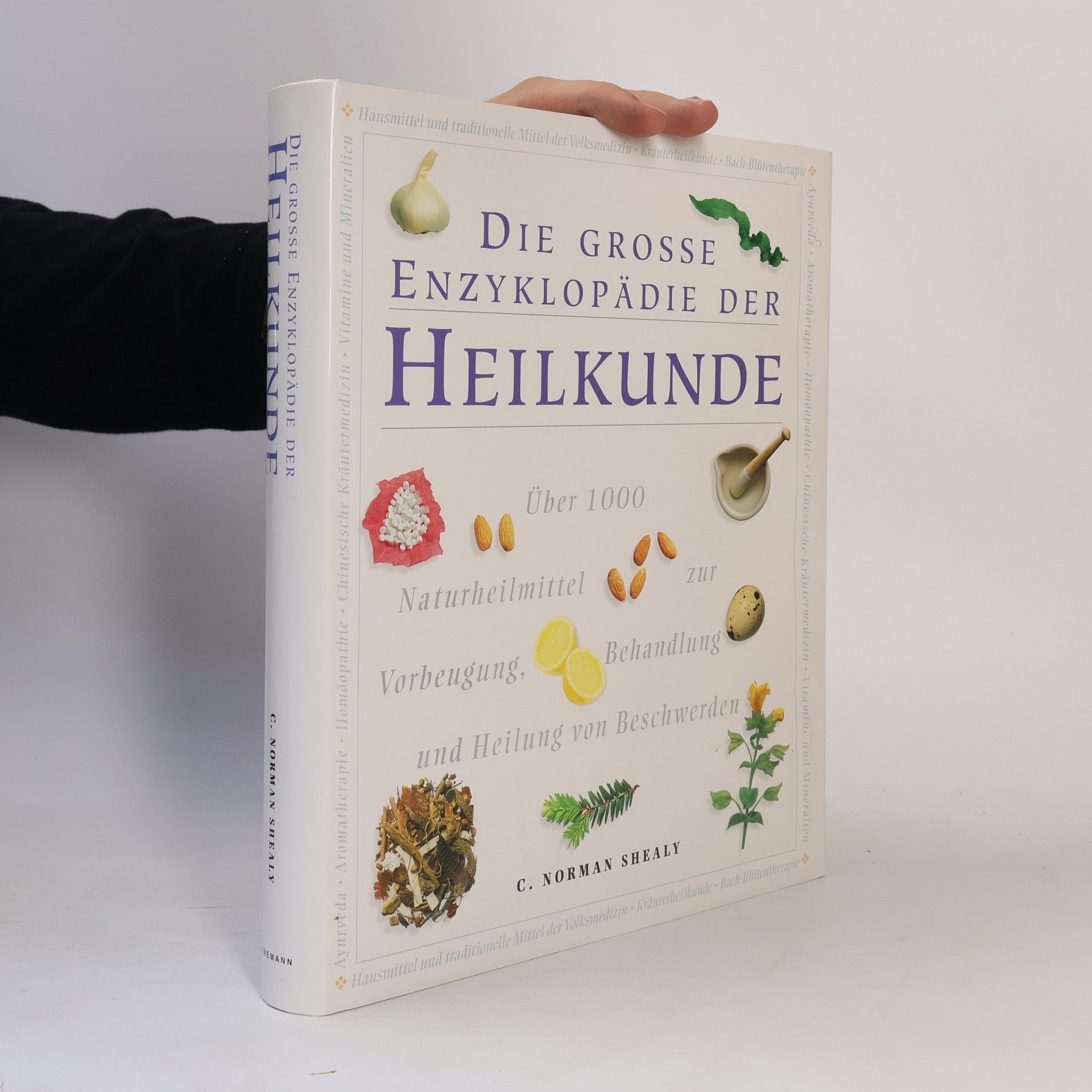 Clyde Norman Shealy Die große Enzyklopädie der Heilkunde