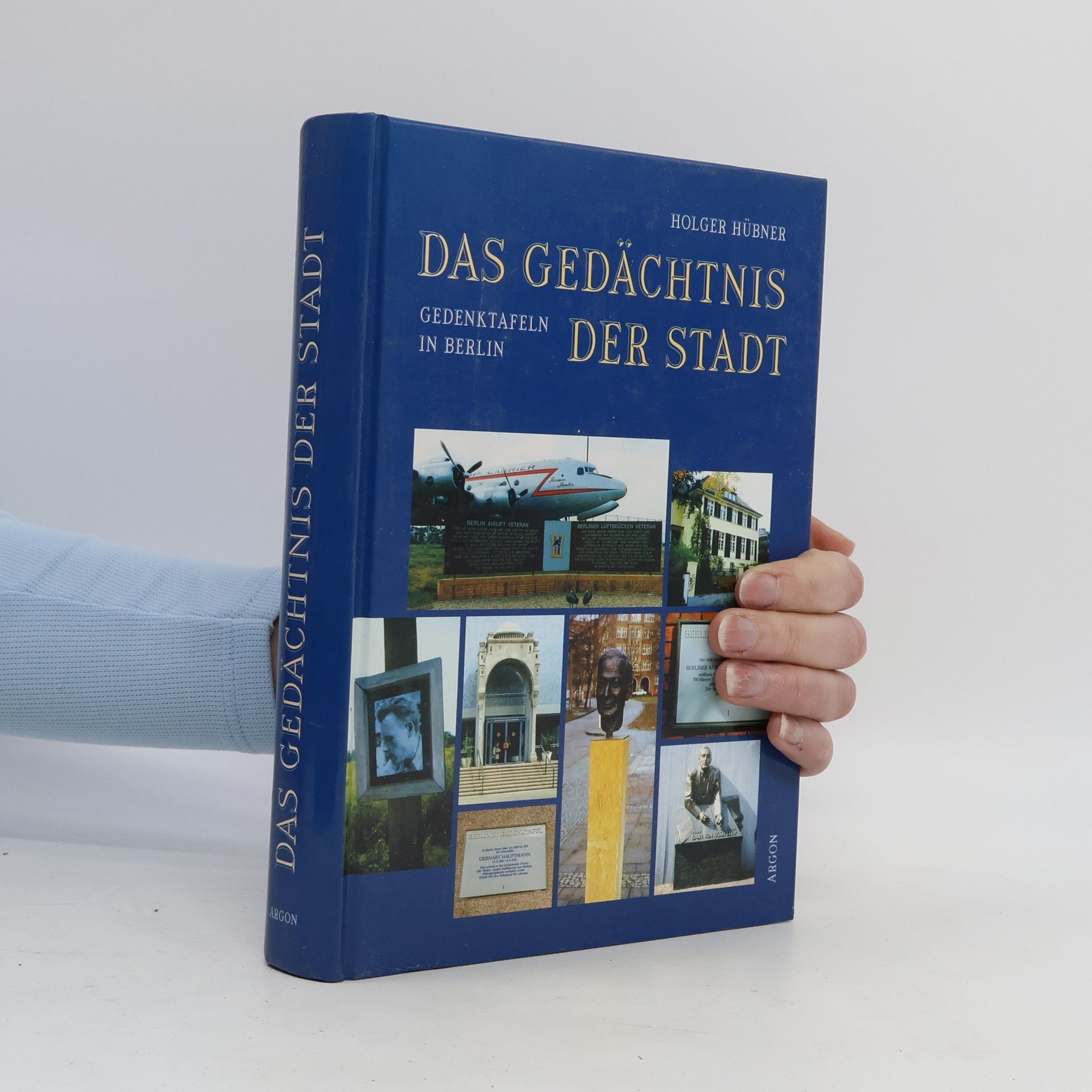 Holger Hübner Das Gedächtnis der Stadt