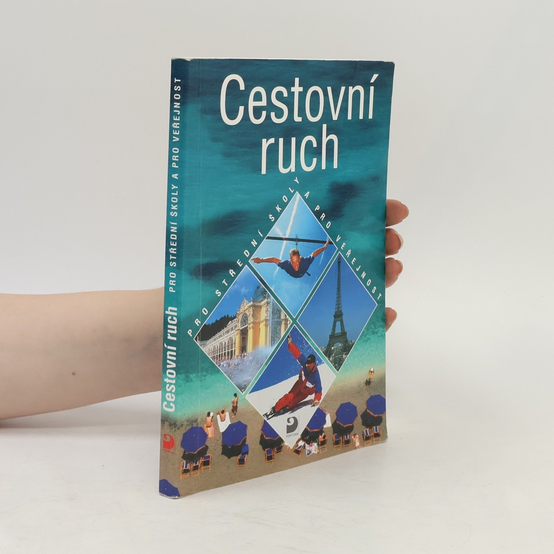 Eva Morávková Cestovní ruch: Pro střední školy a pro veřejnost