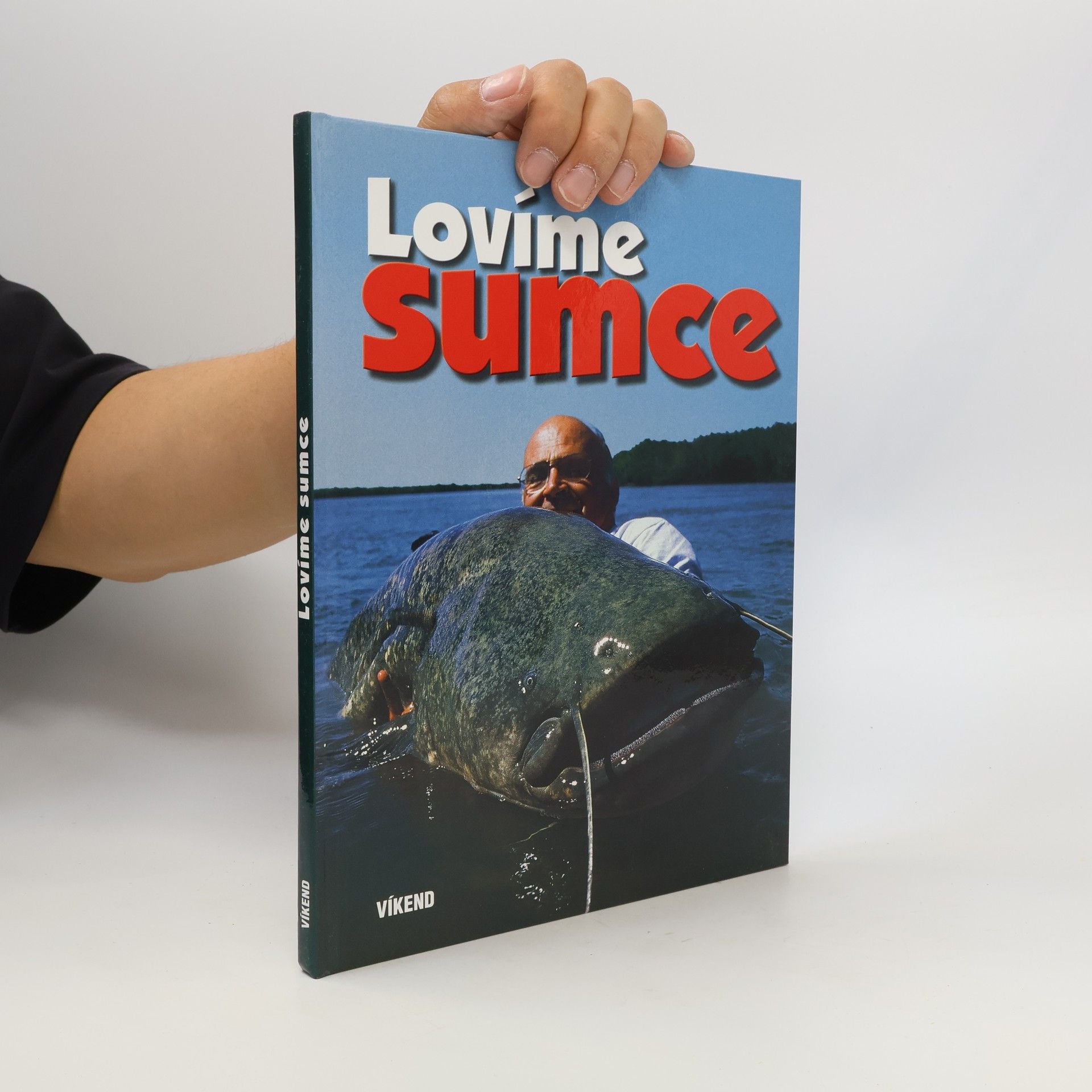 Kolektív autorov Lovíme sumce