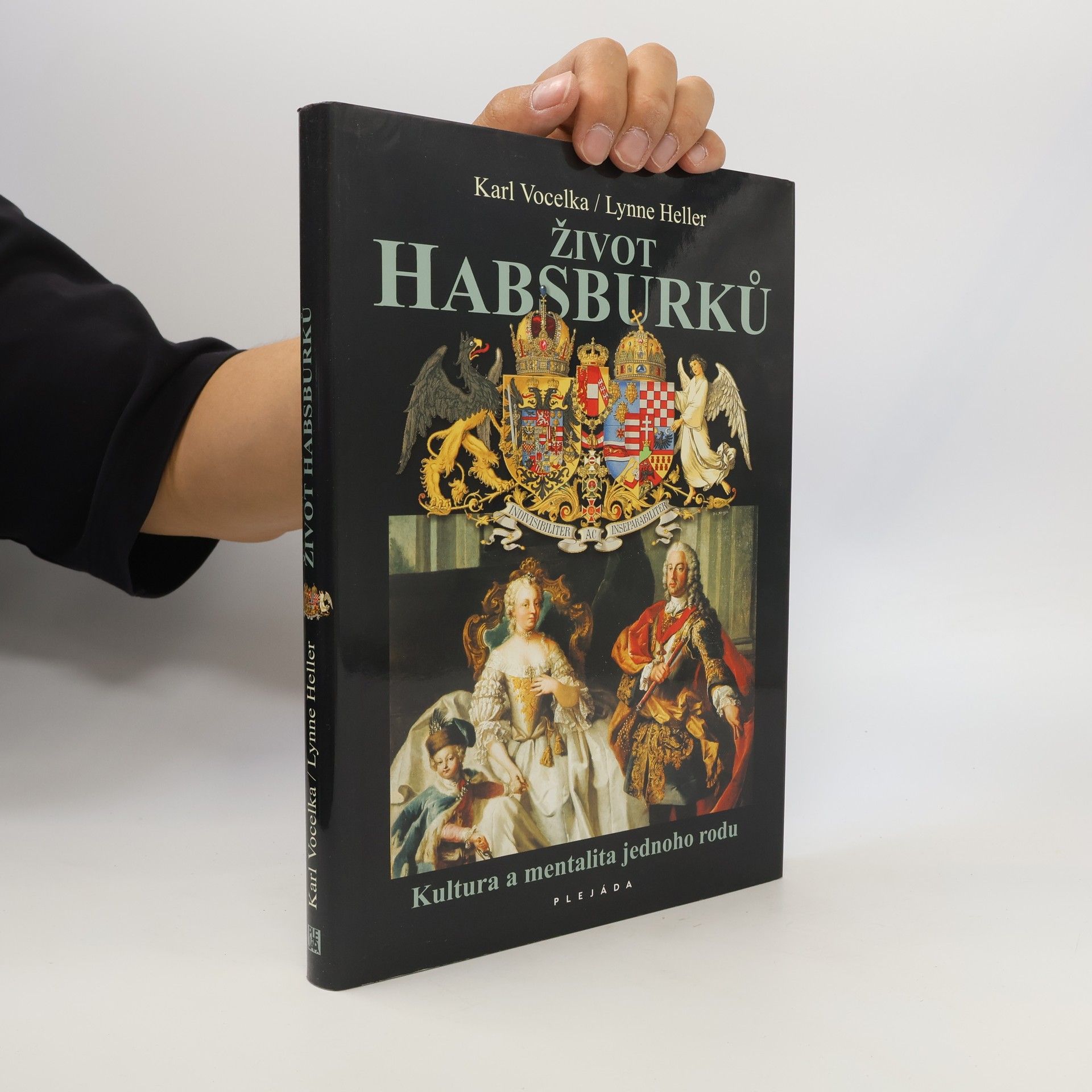 Karl Vocelka Život Habsburků. Kultura a mentalita jednoho rodu