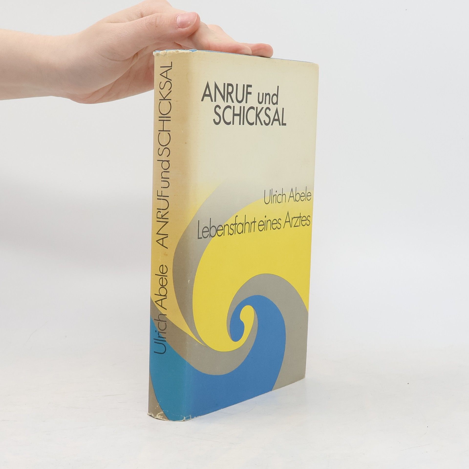Ulrich Abele Anruf und Schicksal