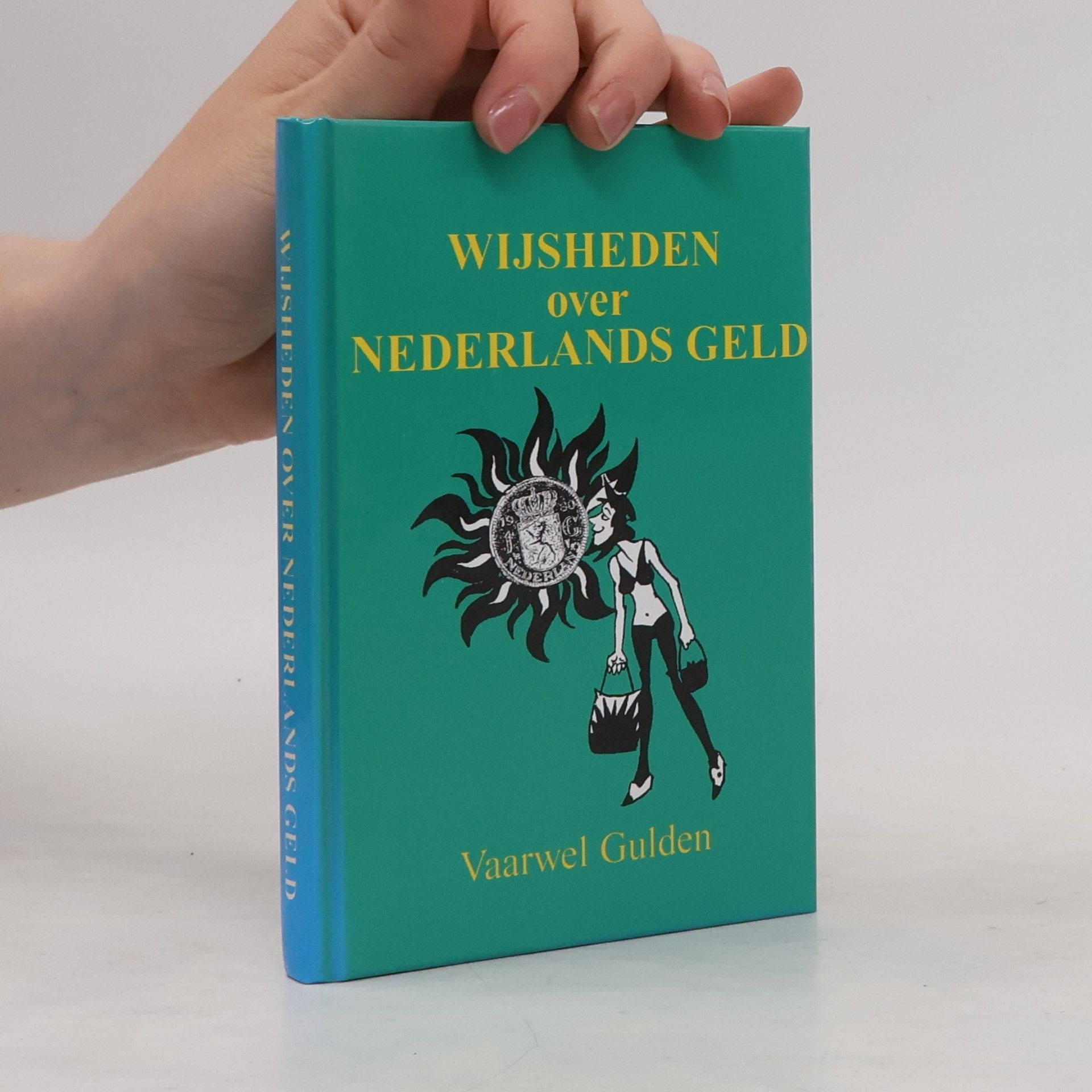 H. te Loo Wijsheden over Nederlands geld