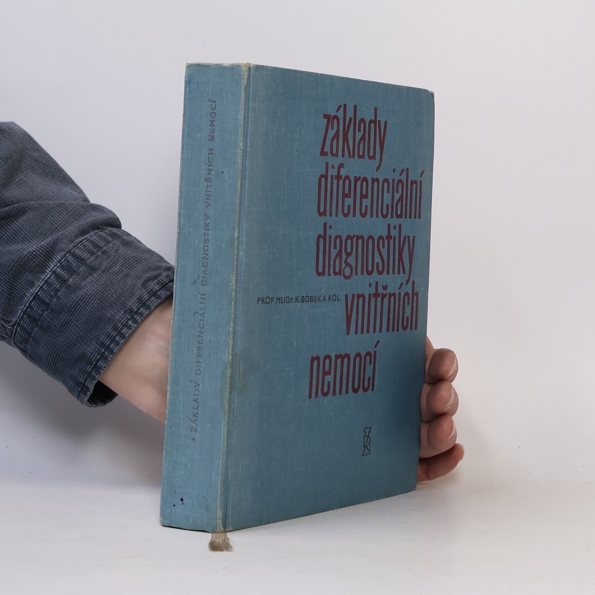 Karel Bobek Základy diferenciální diagnostiky vnitřních nemocí