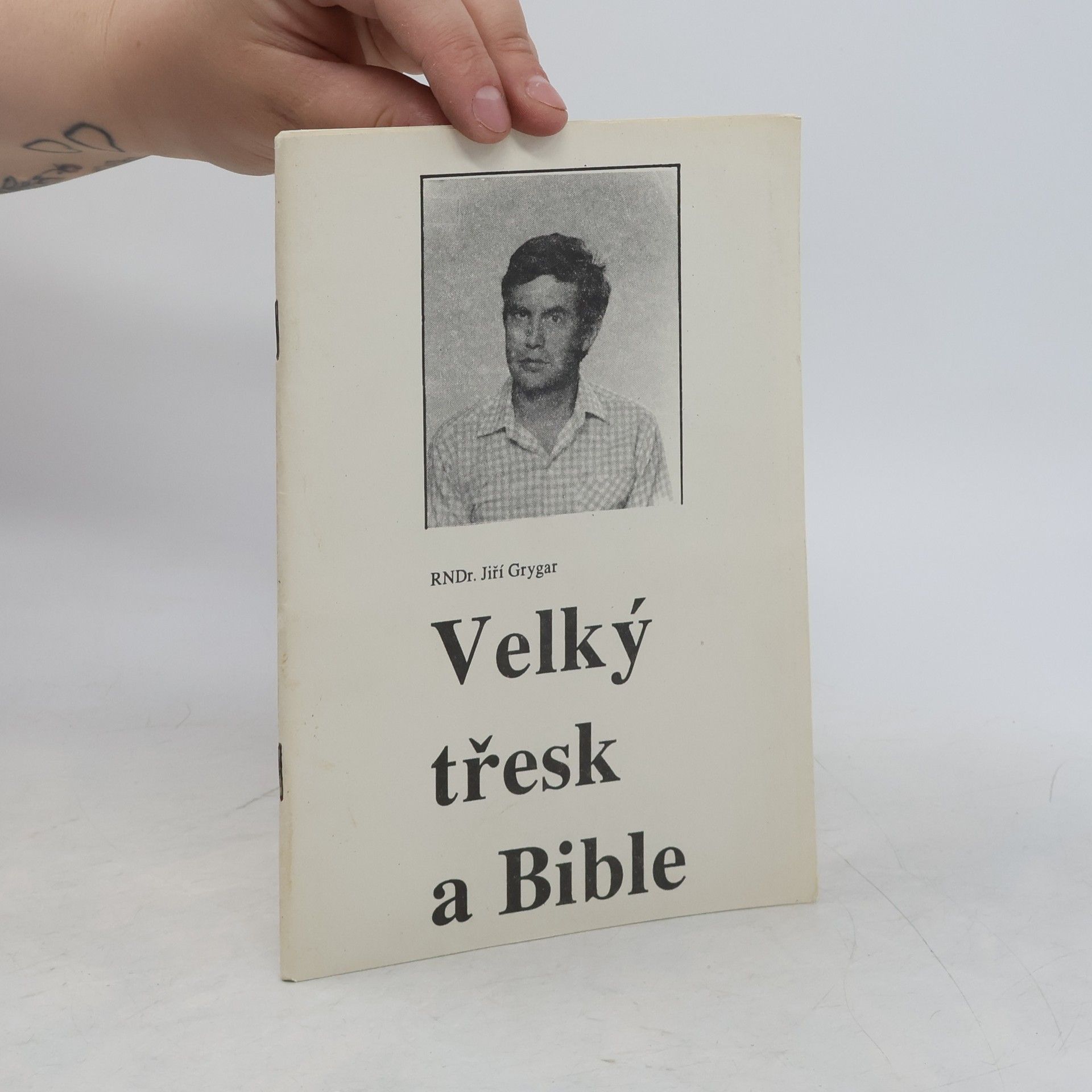 Jiří Grygar Velký třesk a Bible